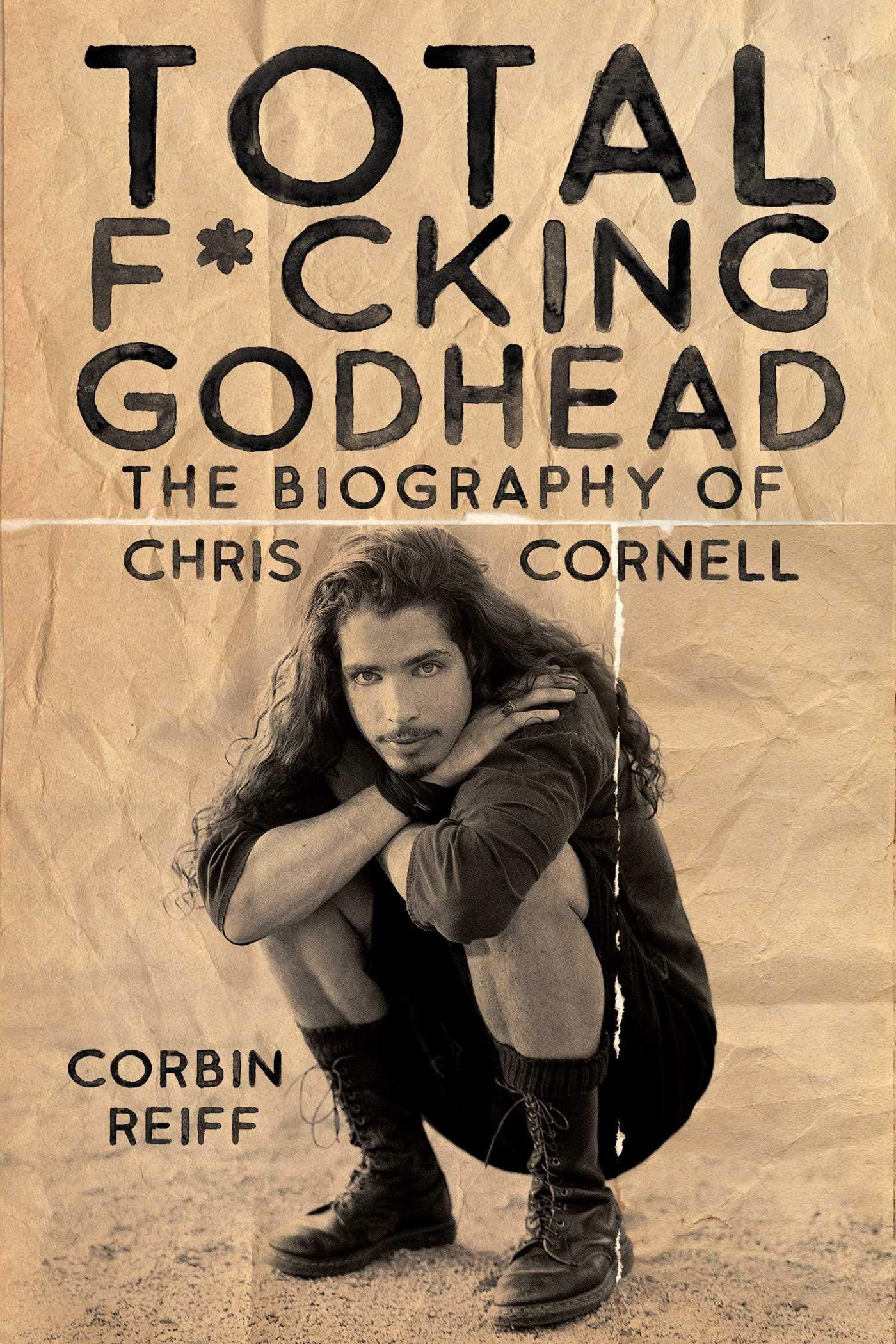 Total F*cking Godhead: The Biography of Chris Cornell,Used