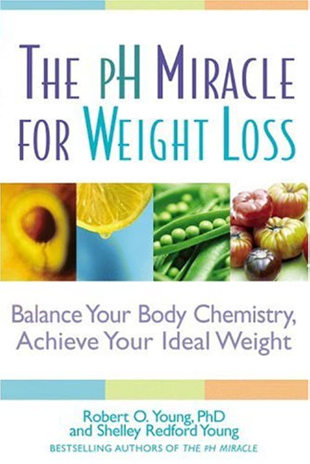 The Ph Miracle For Weight Loss: Balance Your Body Chemistry, Achieve Your Ideal Weight,New