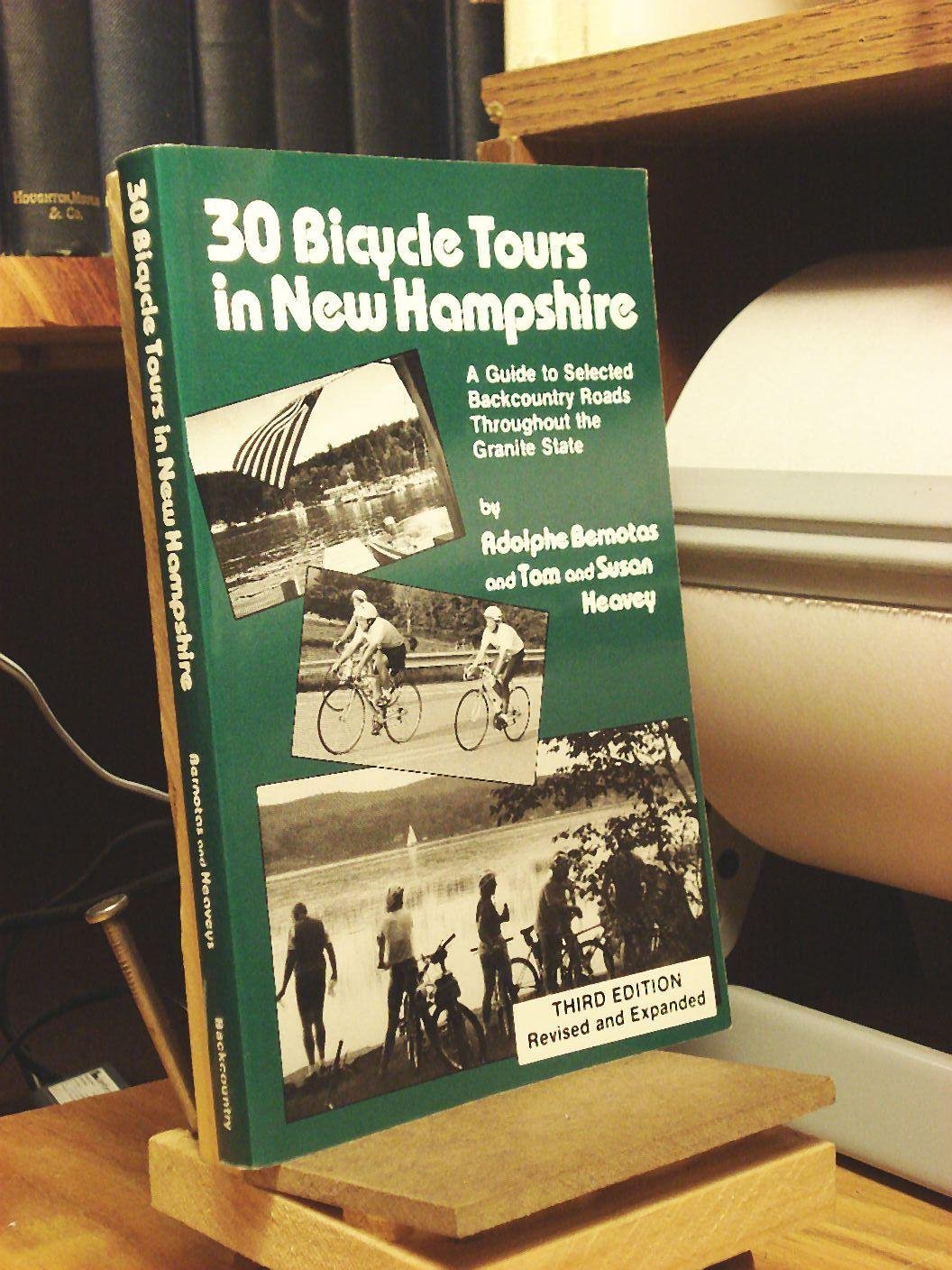 30 Bicycle Tours in New Hampshire: A Guide to Selected Backcountry Roadss Throughout the Granite State,Used