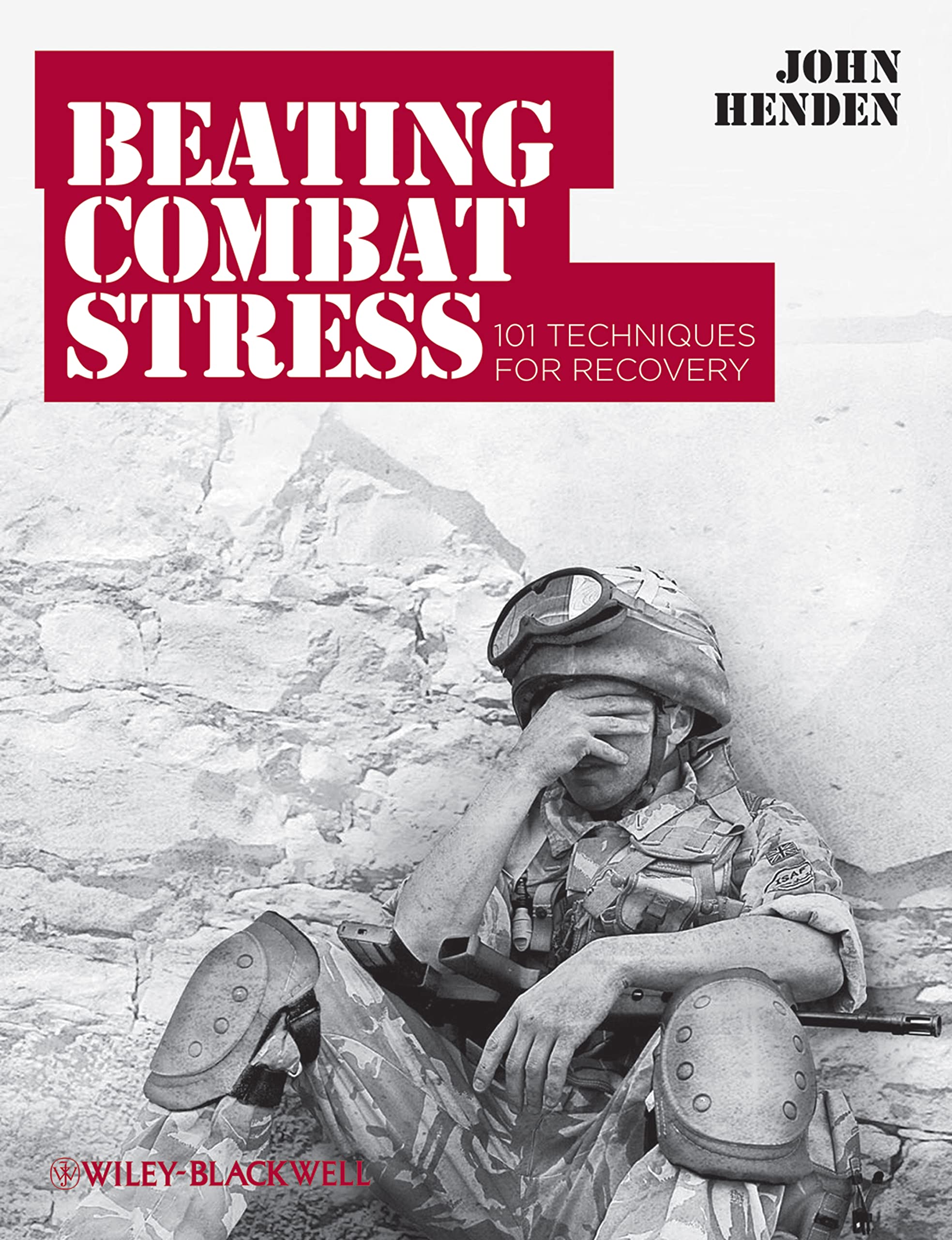 Beating Combat Stress: 101 Techniques For Recovery,Used