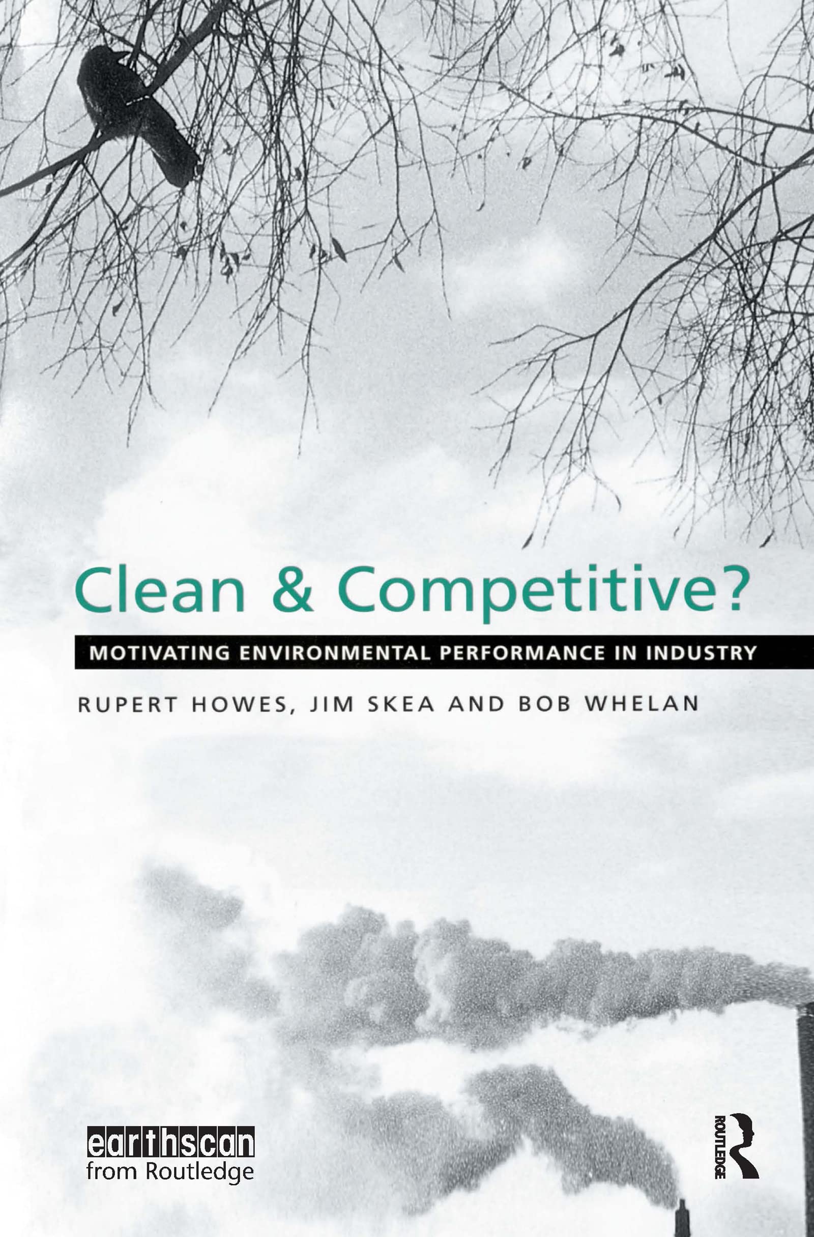Clean and Competitive: Motivating Environmental Performance in Industry,Used