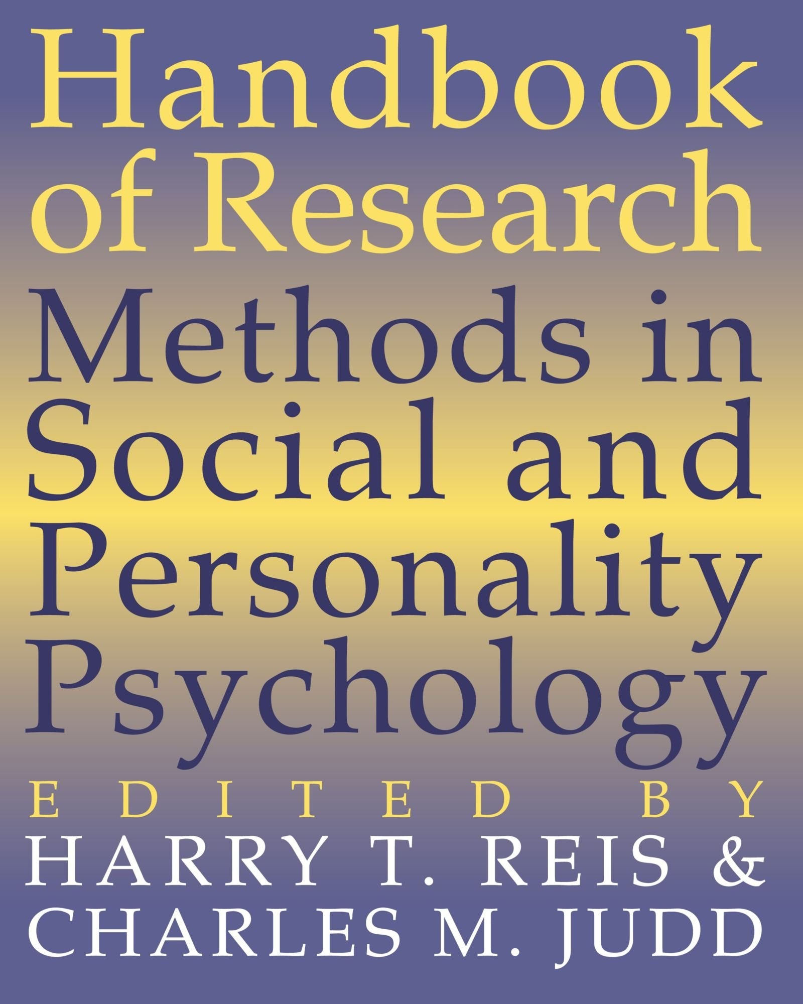 Handbook of Research Methods in Social and Personality Psychology,New