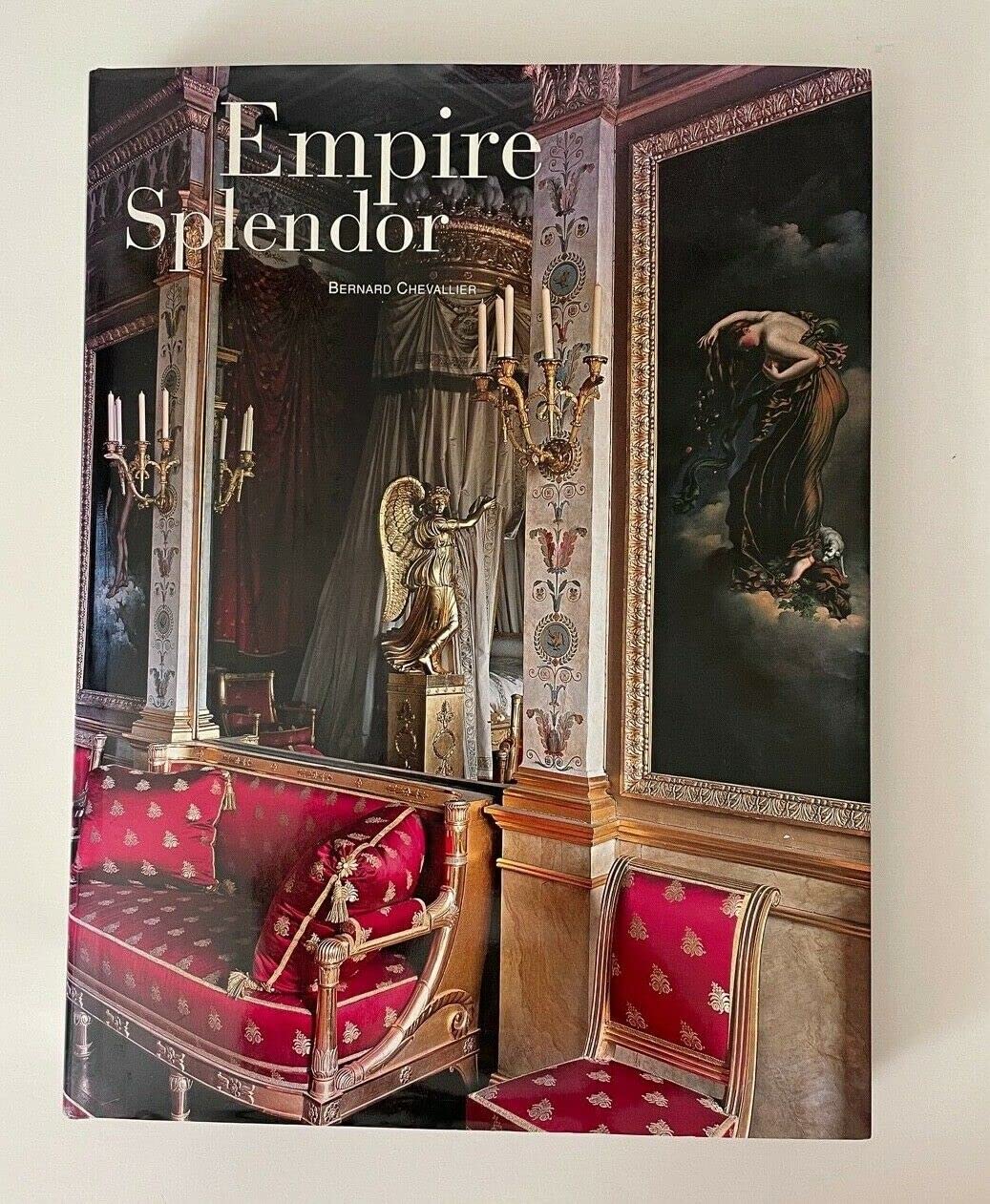 Empire Splendor: French Taste In The Age Of Napoleon
