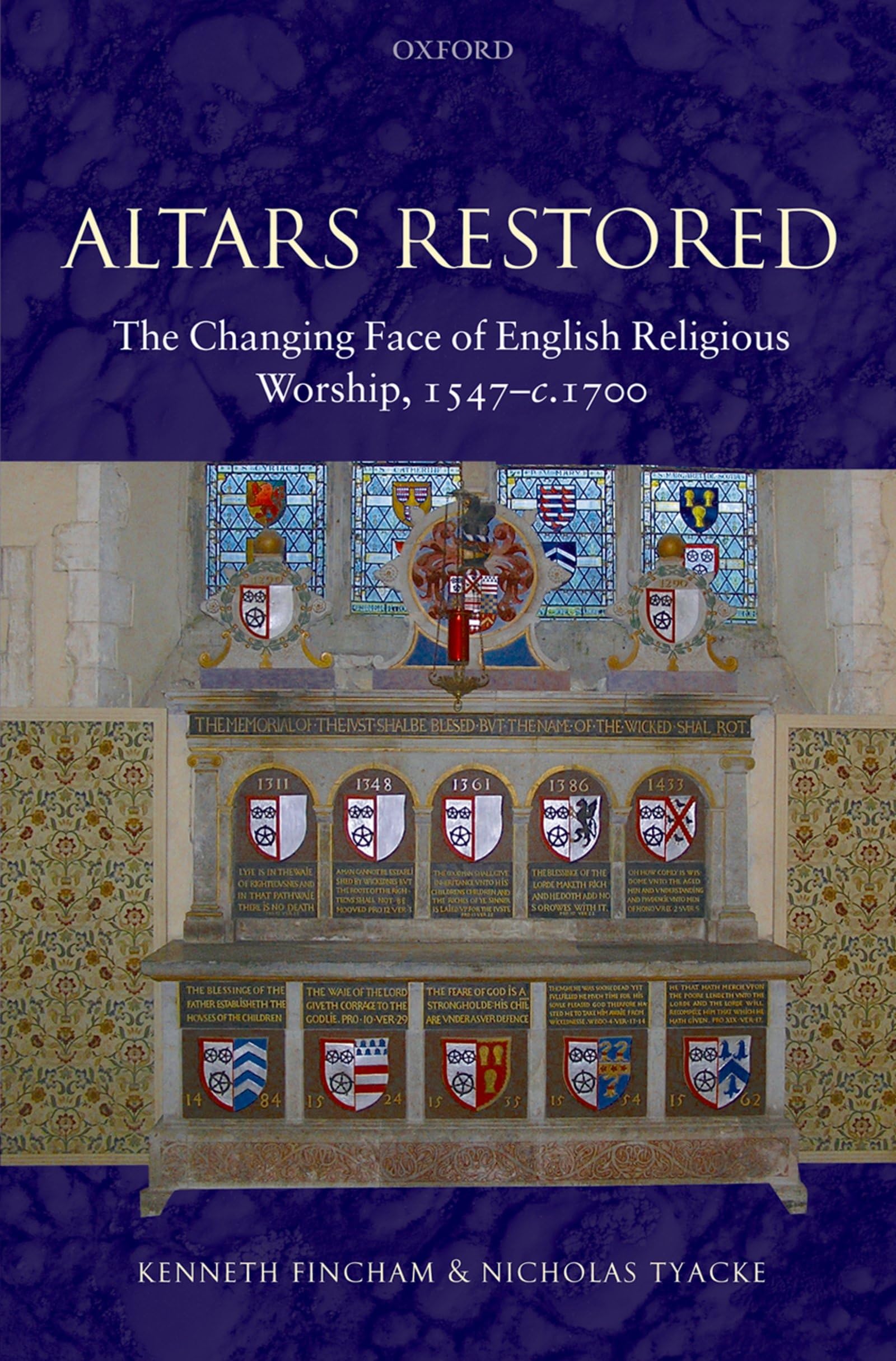 Altars Restored: The Changing Face of English Religious Worship, 1547c.1700,Used