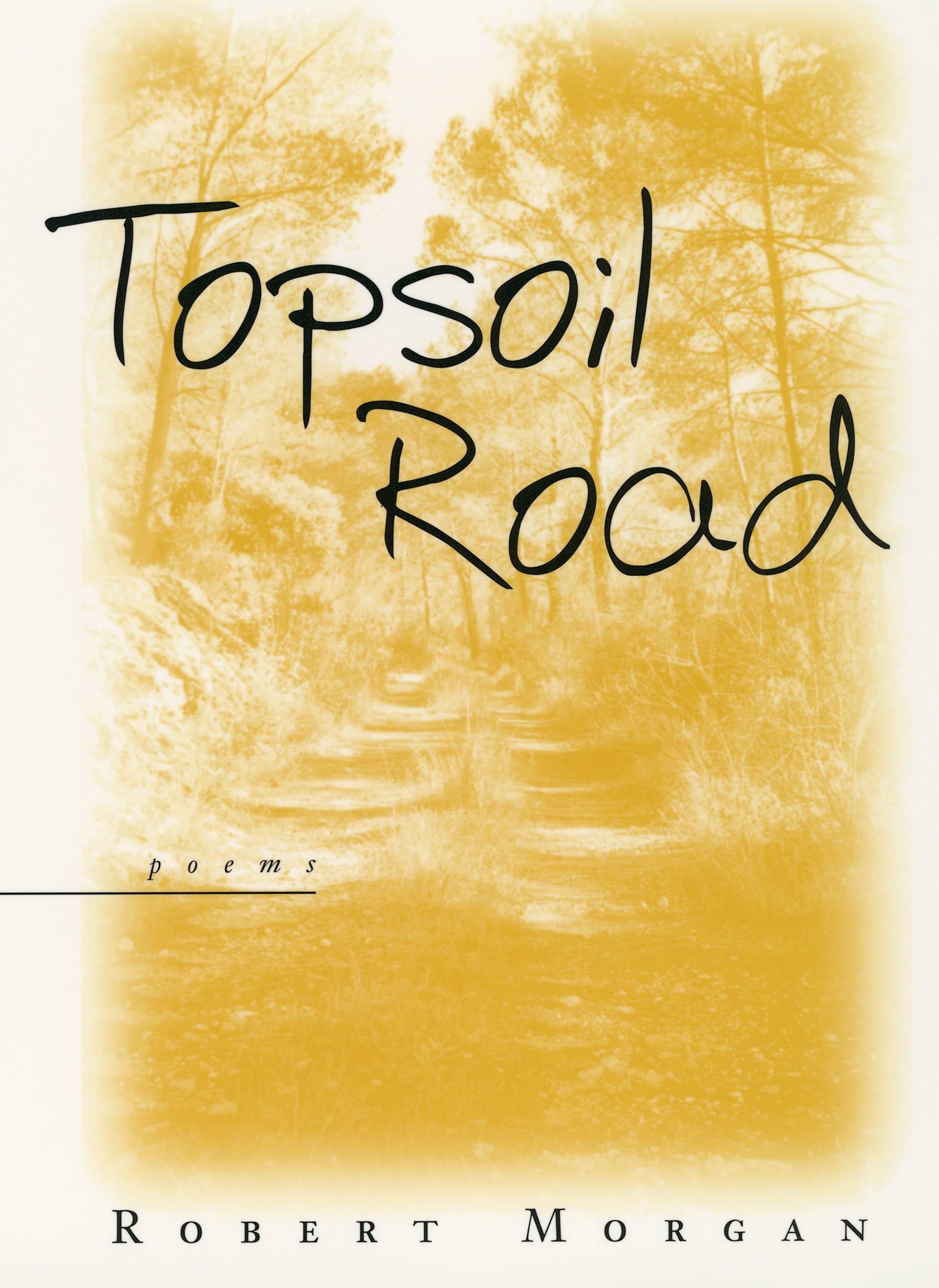 Topsoil Road: Poems,New