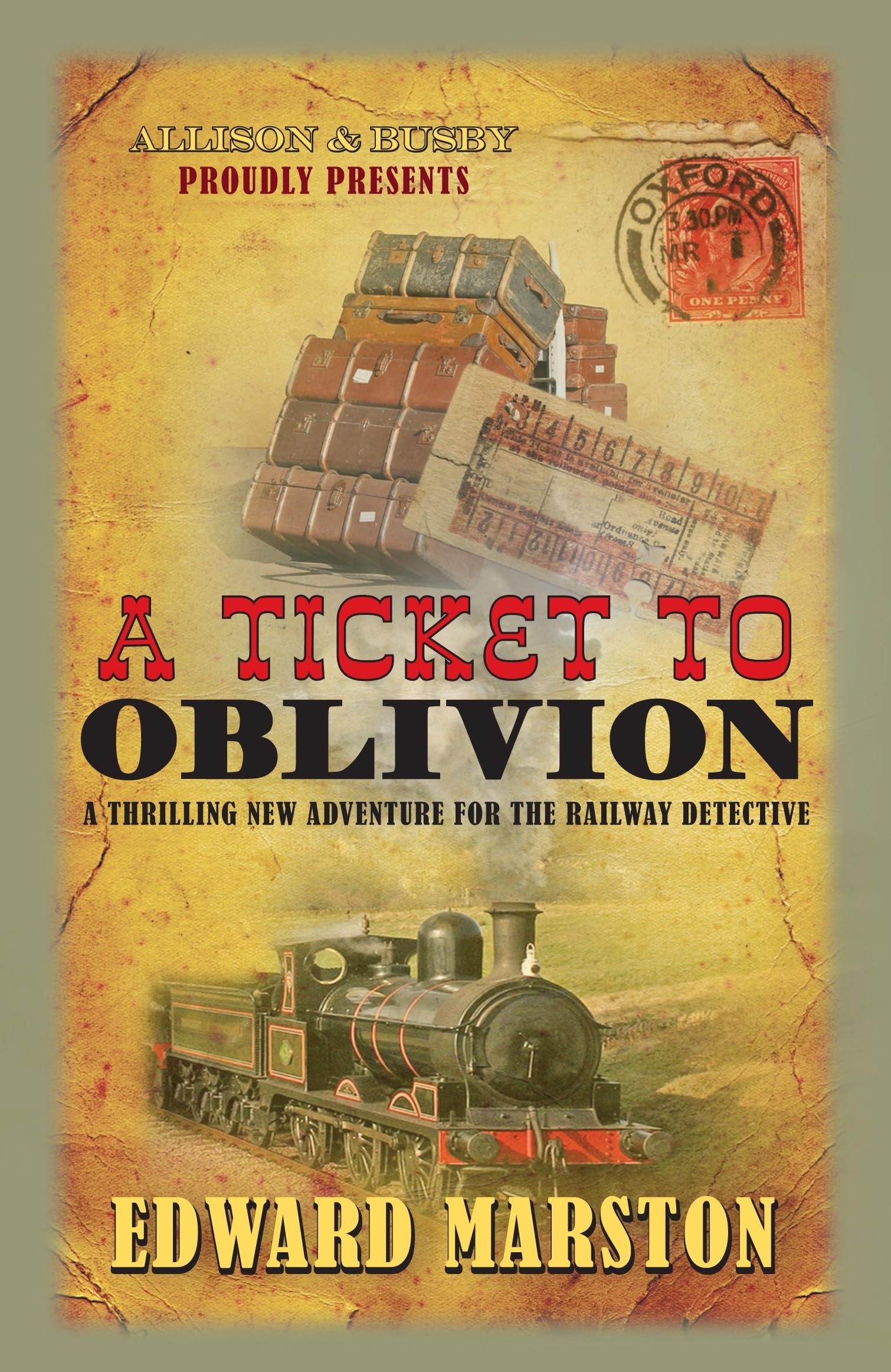 A Ticket to Oblivion (Railway Detective, 11),Used