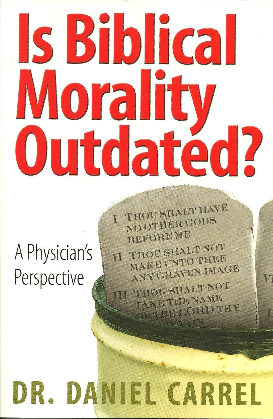 Is Biblical Morality Outdated?,Used