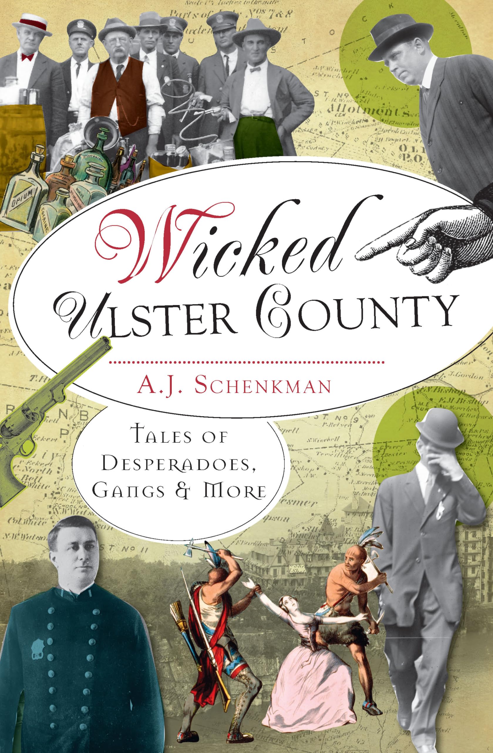 Wicked Ulster County: Tales Of Desperadoes, Gangs & More,Used