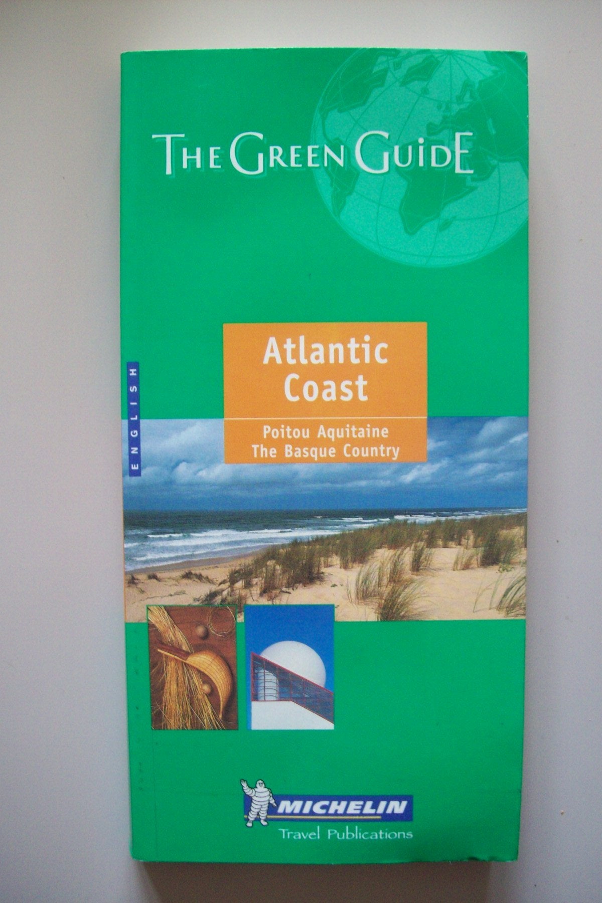 Michelin the Green Guide Atlantic Coast: Poitou, Aquitaine, Basque Country (Michelin Green Guides),Used
