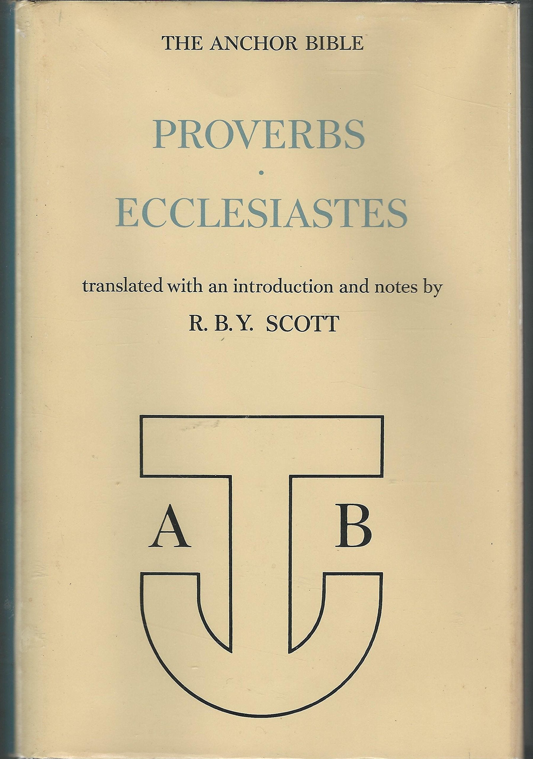 Proverbs And Ecclesiastes (The Anchor Bible, Vol. 18)-new