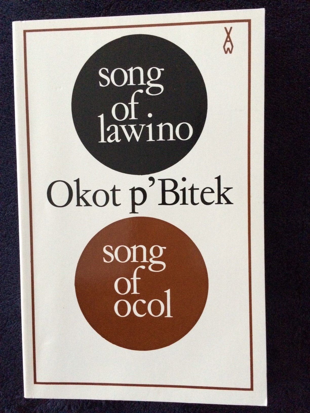 Song of Lawino & Song of Ocol (African Writers Series),Used