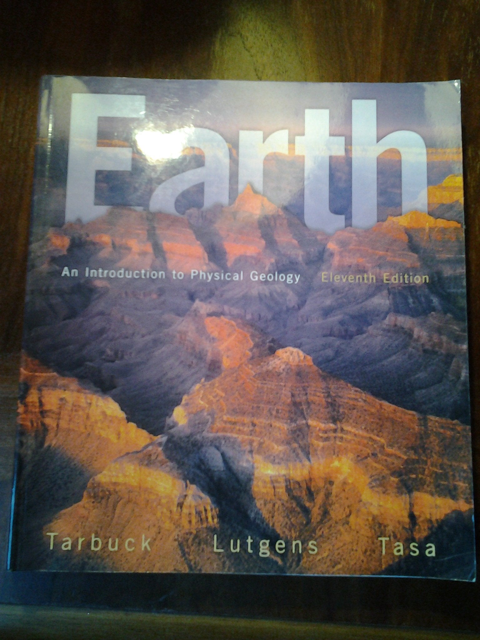 Earth: An Introduction To Physical Geology (11Th Edition),New