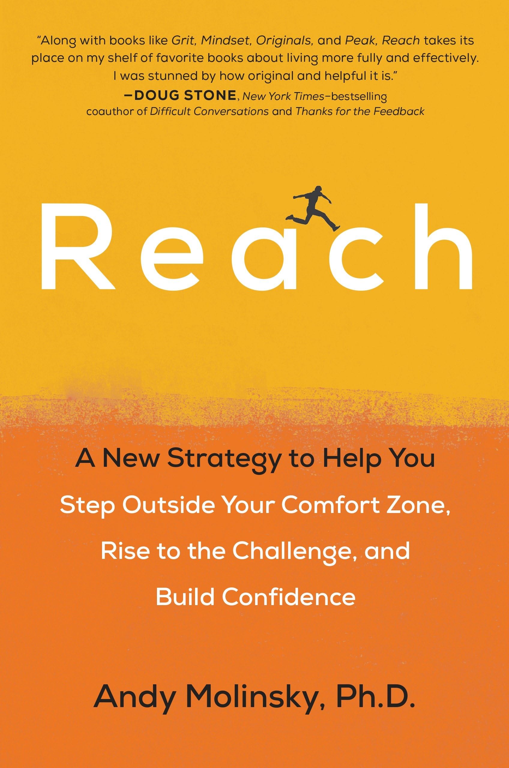 Reach: A New Strategy to Help You Step Outside Your Comfort Zone, Rise to the Challenge and Build Confidence,Used