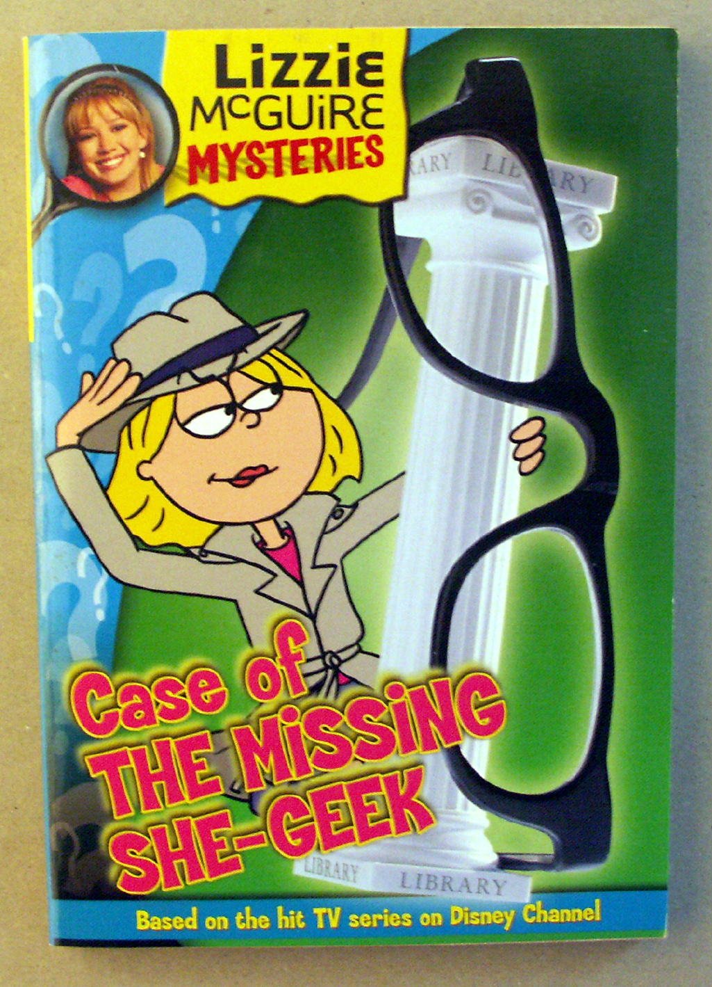 Lizzie McGuire Mysteries: Case of the Missing SheGeek Book #3: Junior Novel (Lizzie McGuire Mysteries, 3),Used