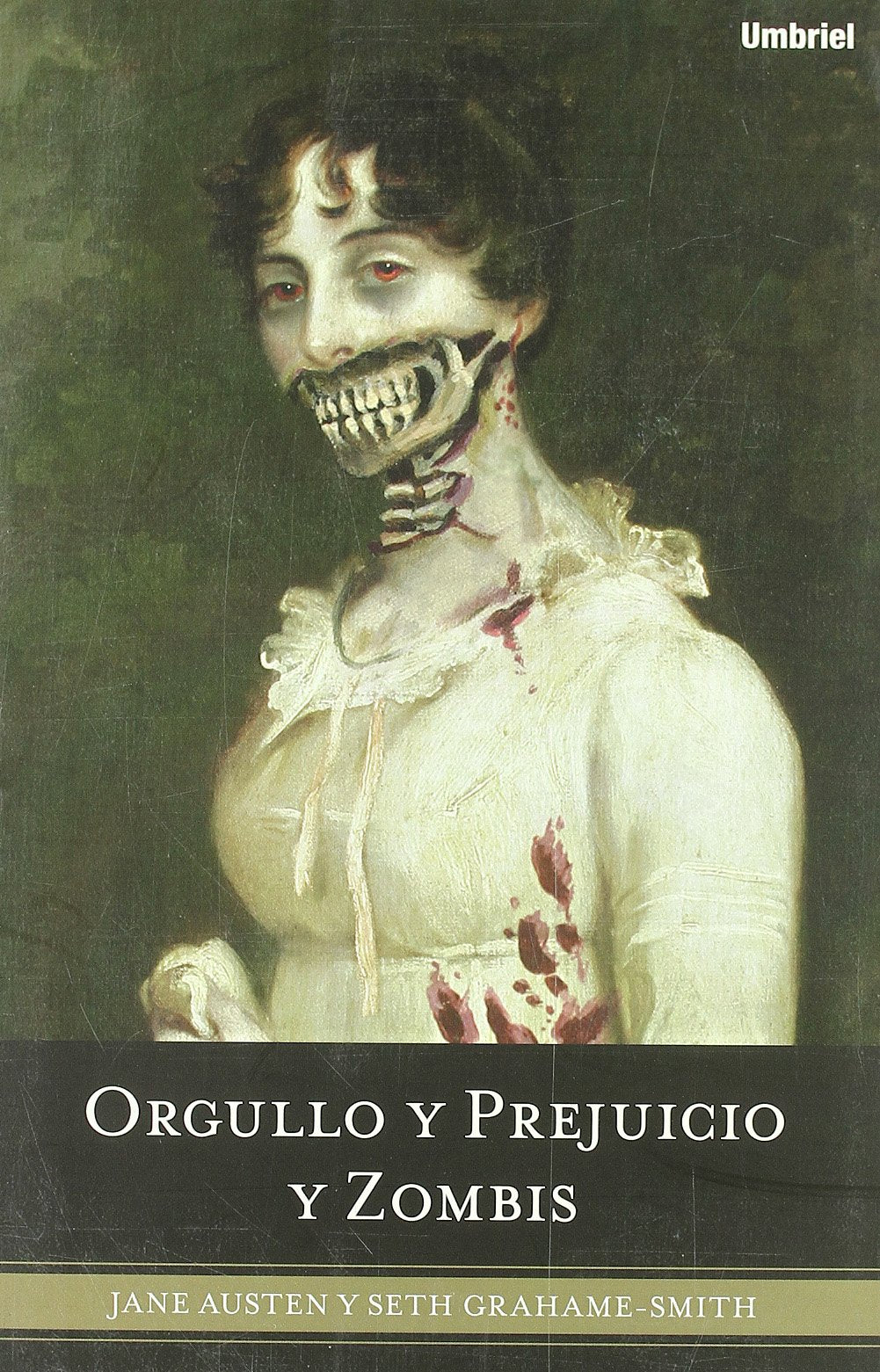 Orgullo Y Prejuicio Y Zombis (Spanish Edition)