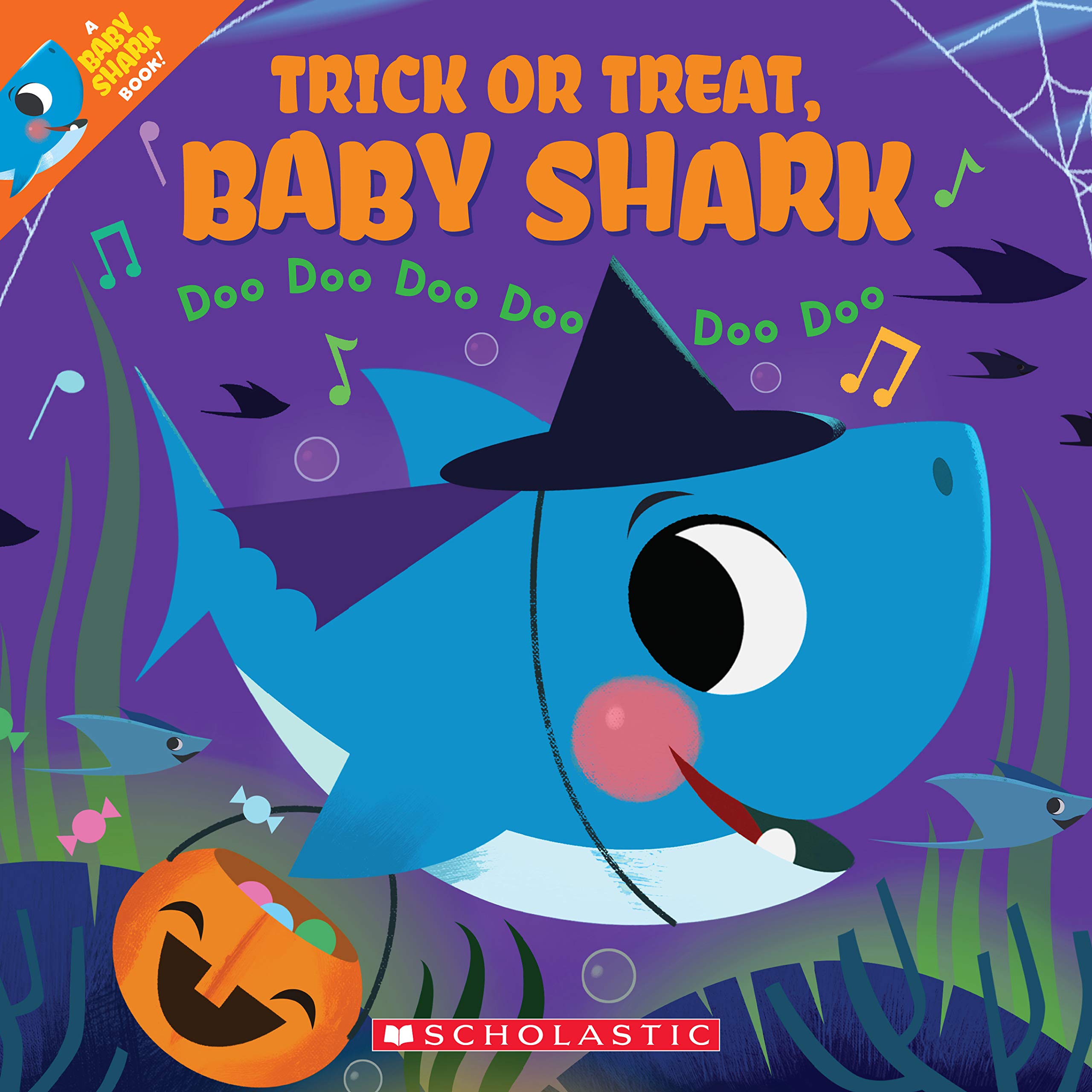 Trick or Treat, Baby Shark!: Doo Doo Doo Doo Doo Doo (A Baby Shark Book),Used