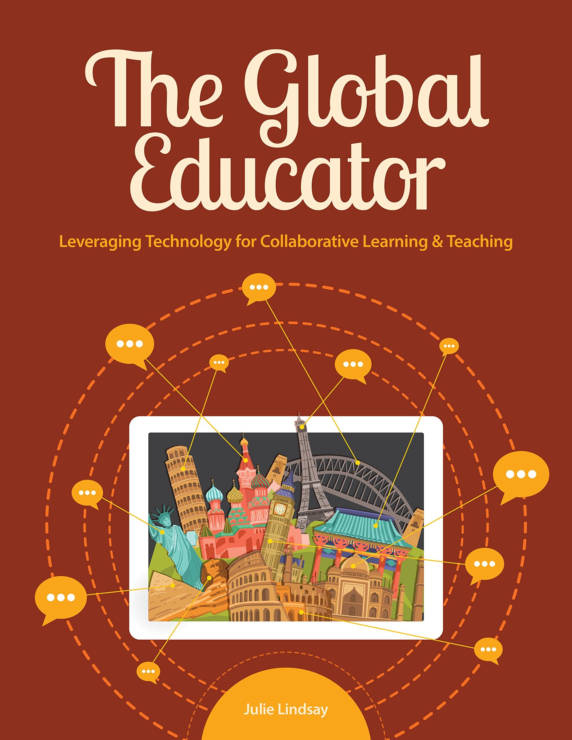 The Global Educator: Leveraging Technology for Collaborative Learning & Teaching,Used