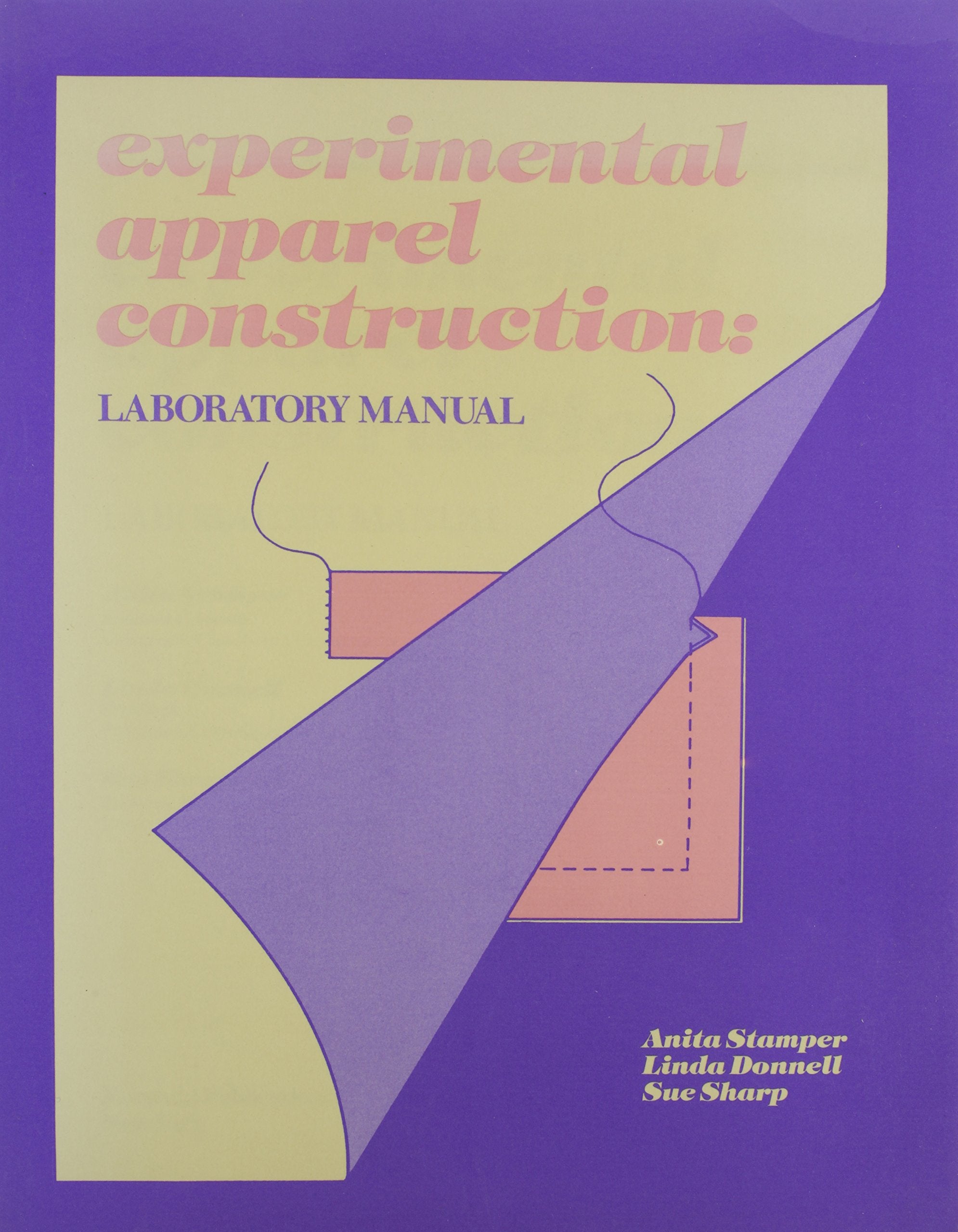 Experimental Apparel Construction: Laboratory Manual,New