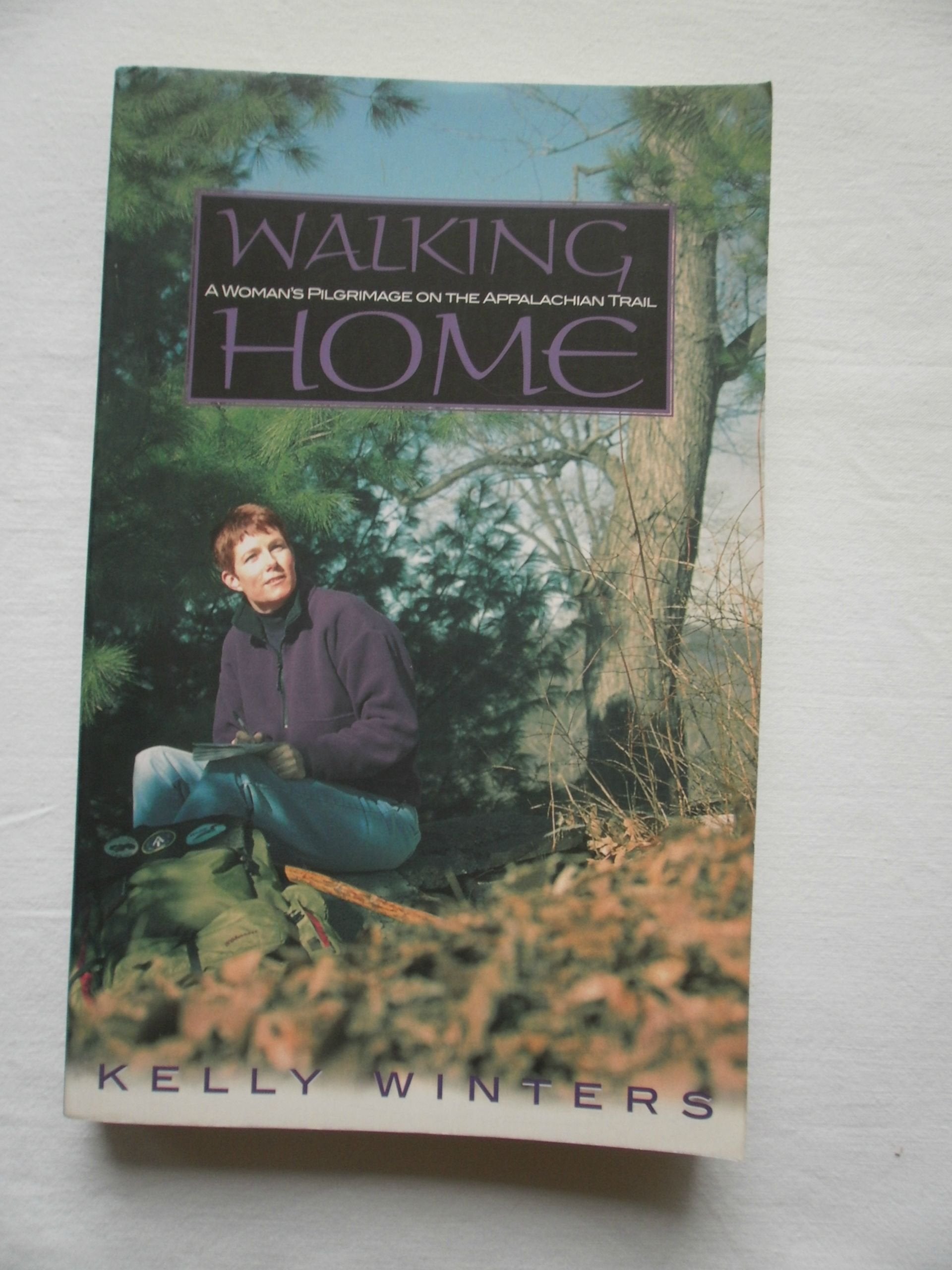 Walking Home: A Woman's Pilgrimage on the Appalachian Trail,Used