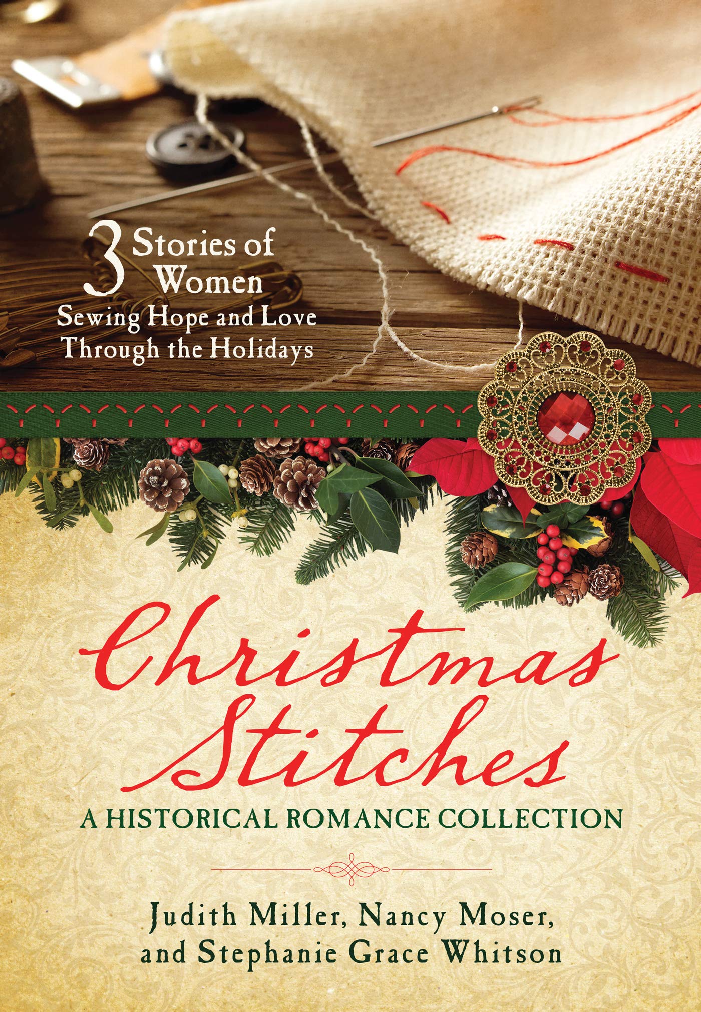 Christmas Stitches: A Historical Romance Collection: 3 Stories of Women Sewing Hope and Love Through the Holidays,Used