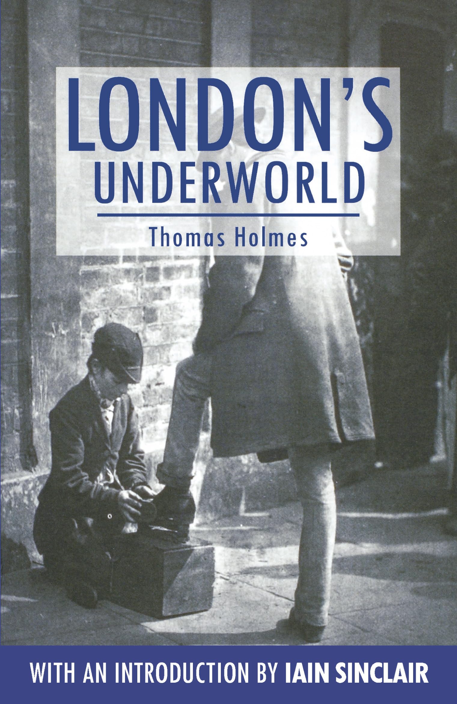London's Underworld (Anthem Travel Classics),Used