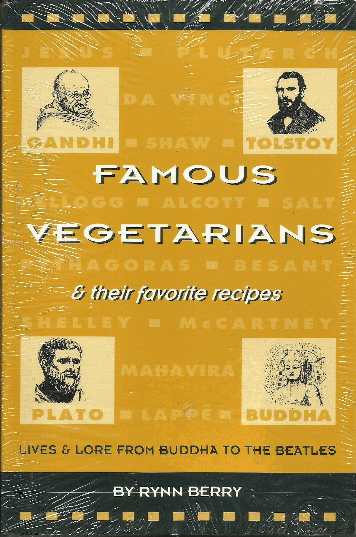Famous Vegetarians And Their Favorite Recipes: Lives And Lore From Buddha To The Beatles,New
