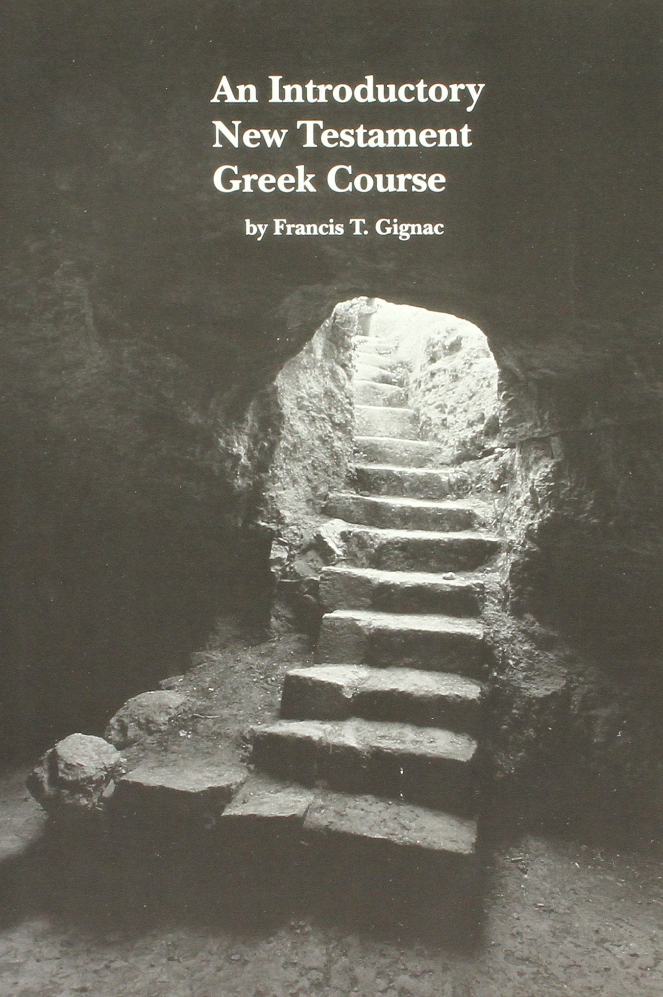 An Introductory New Testament Greek Course,Used