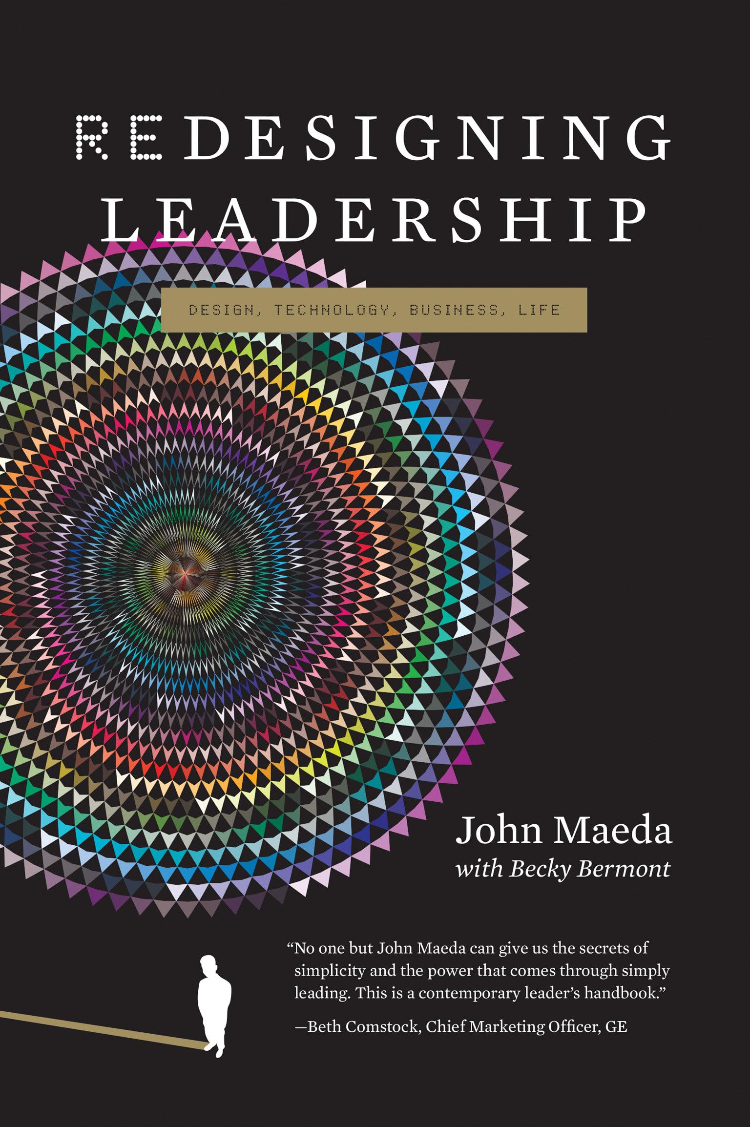 Redesigning Leadership (Simplicity: Design, Technology, Business, Life),New
