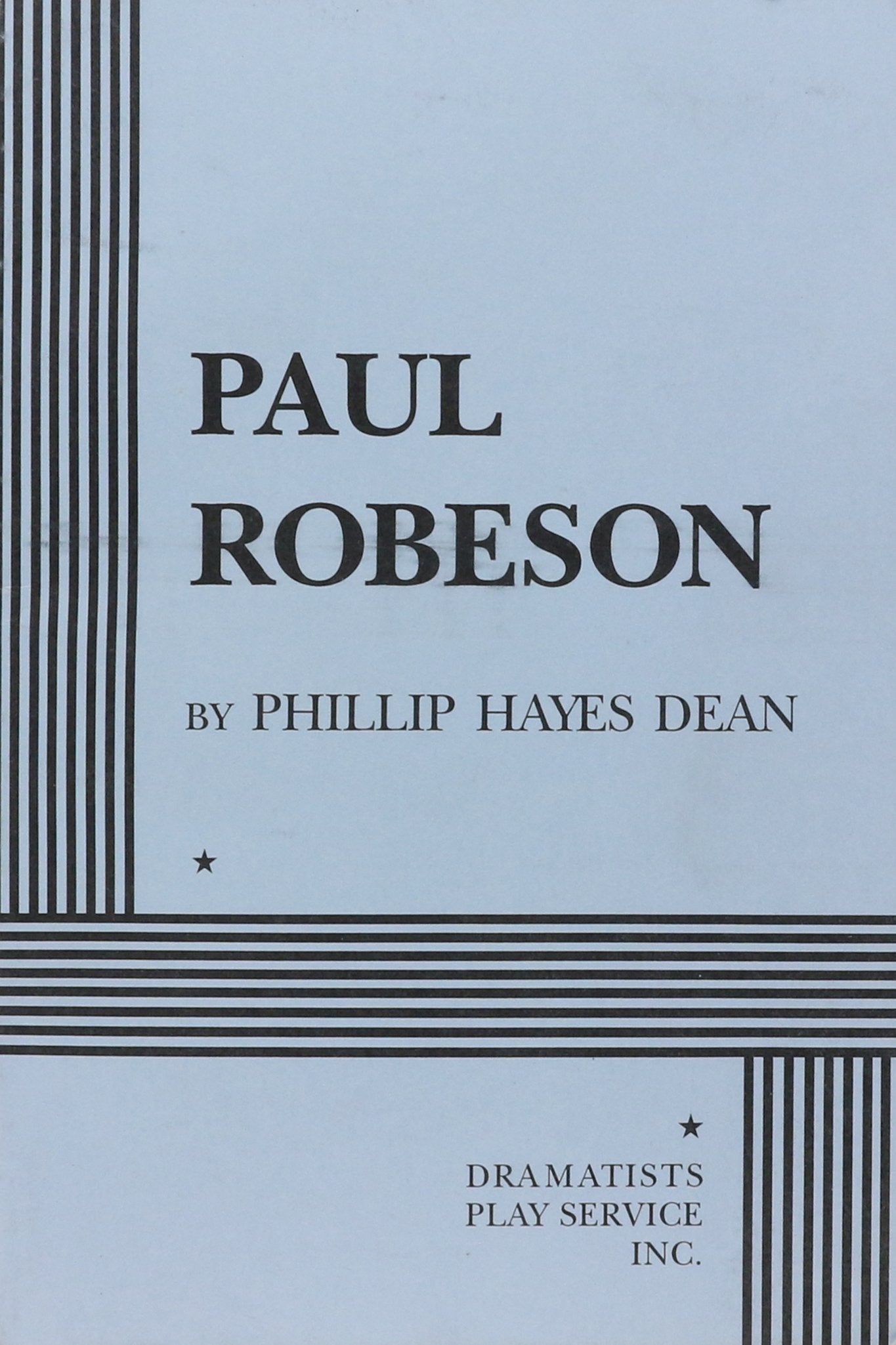 Paul Robeson. (Acting Edition for Theater Productions),Used