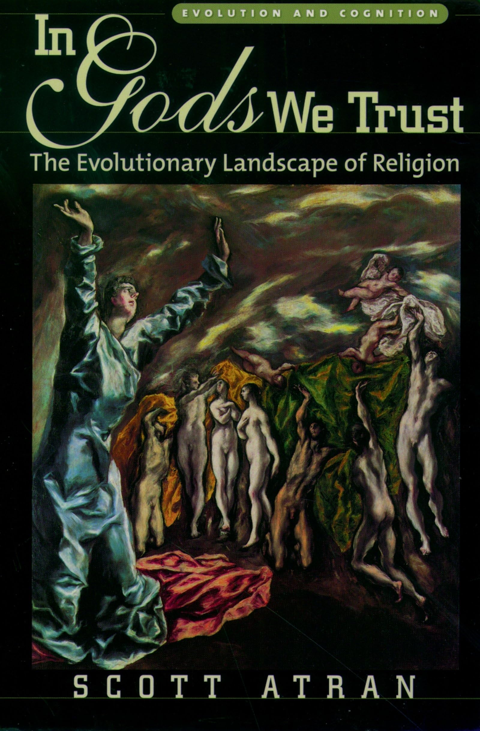 In Gods We Trust: The Evolutionary Landscape Of Religion (Evolution And Cognition),Used