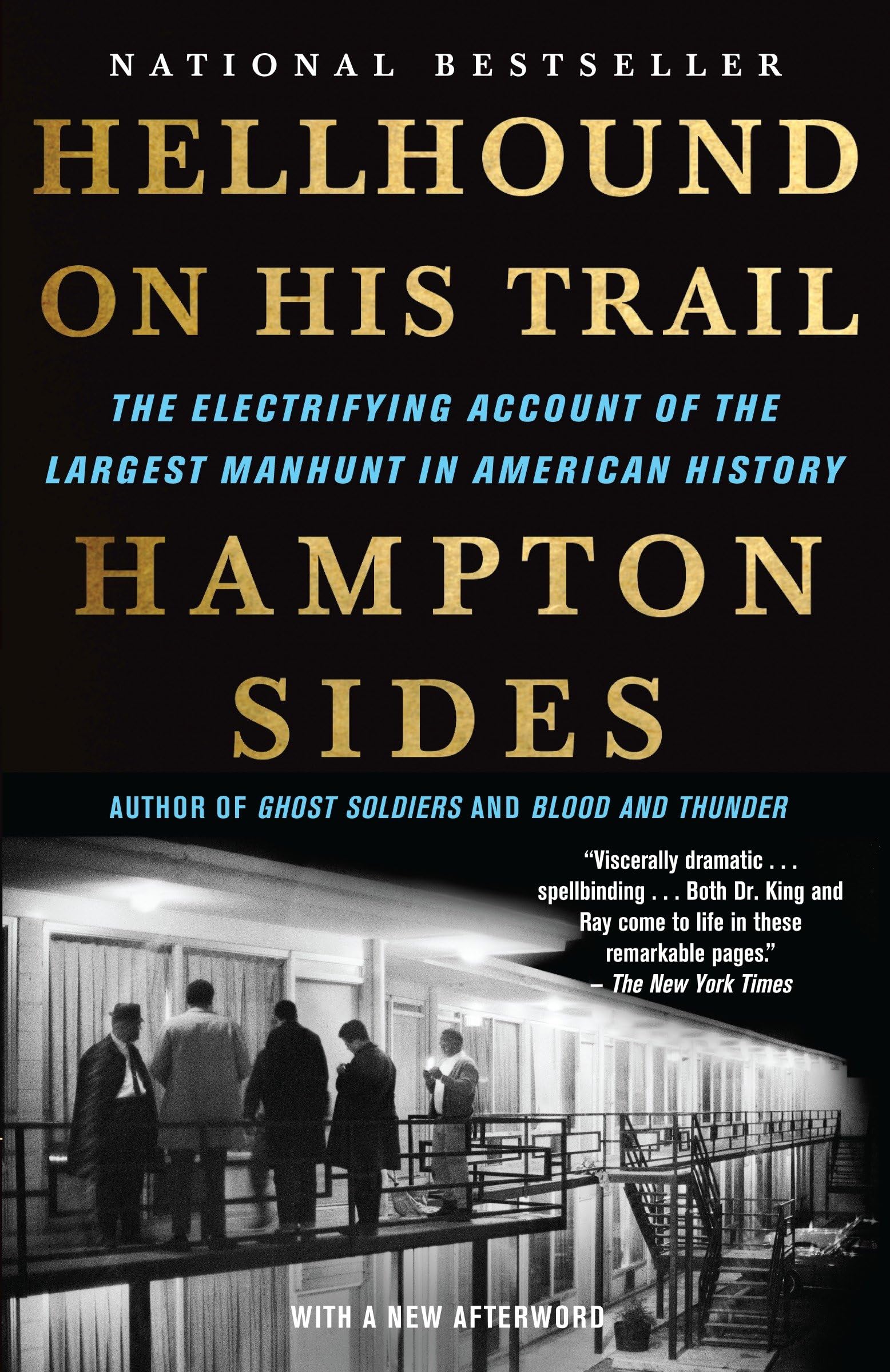 Hellhound On His Trail: The Electrifying Account Of The Largest Manhunt In American History,New