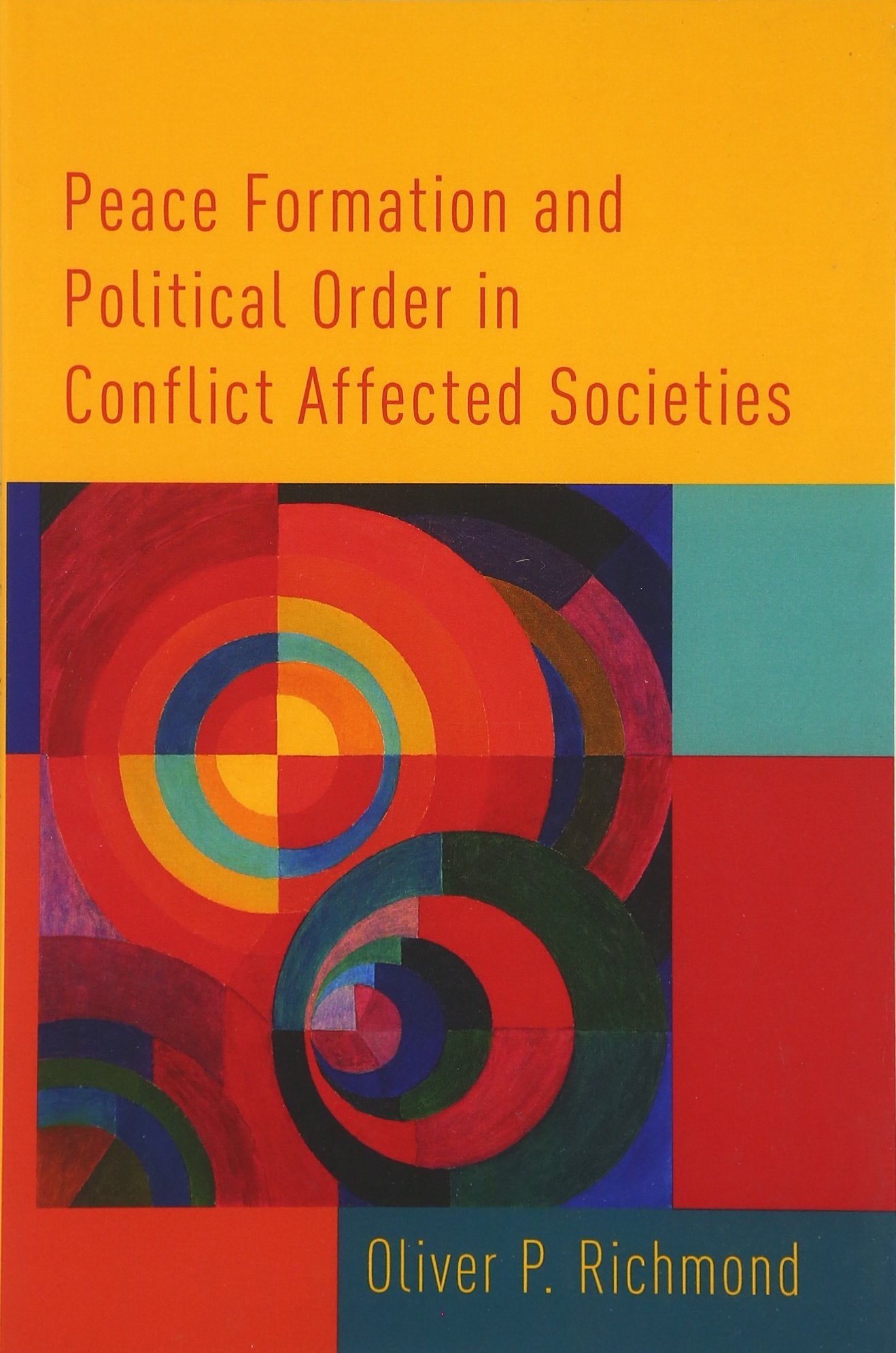 Peace Formation and Political Order in Conflict Affected Societies,Used
