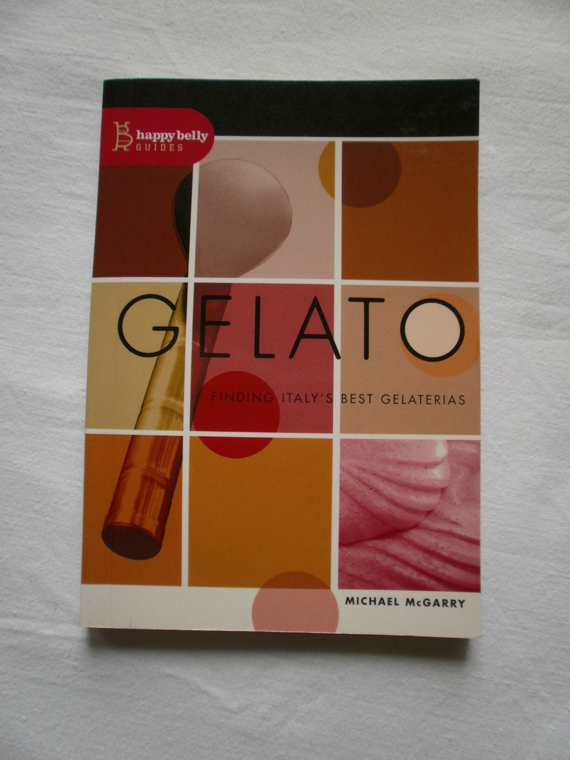 Gelato: Finding Italy's Best Gelaterias,Used