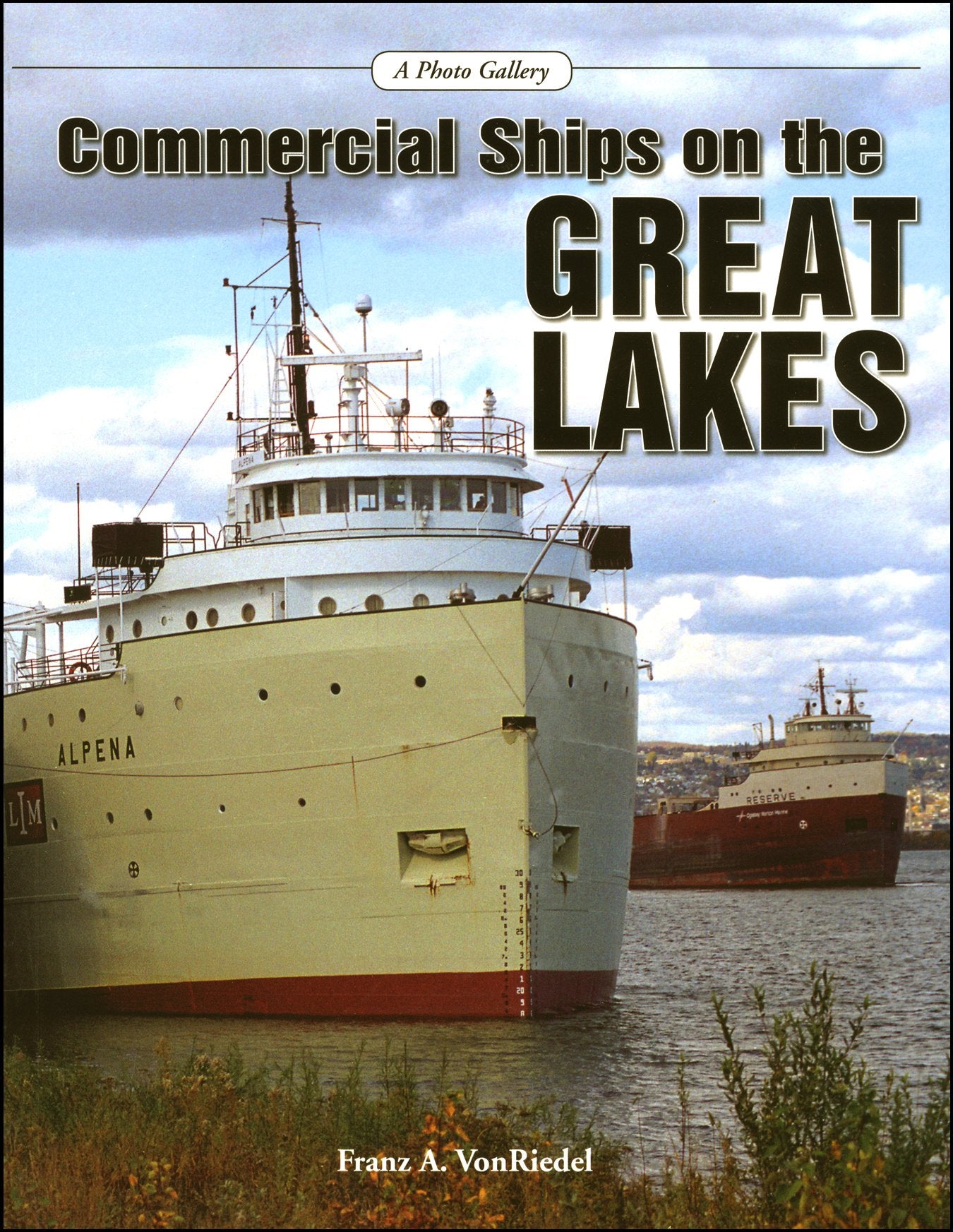Commercial Ships On The Great Lakes: A Photo Gallery,Used
