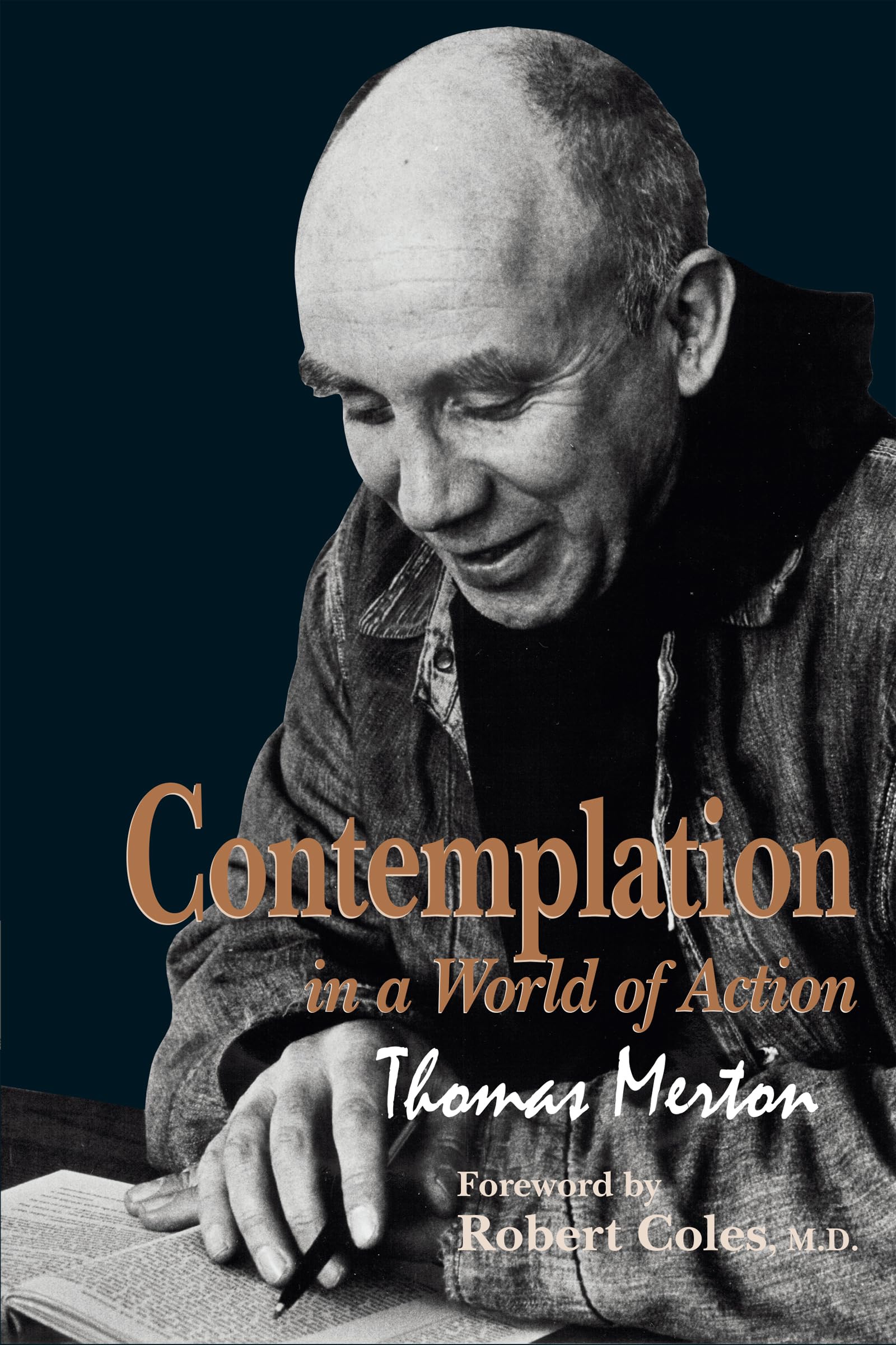 Contemplation in a World of Action: Second Edition, Restored and Corrected (Gethsemani Studies in Psychological and Religious An,Used