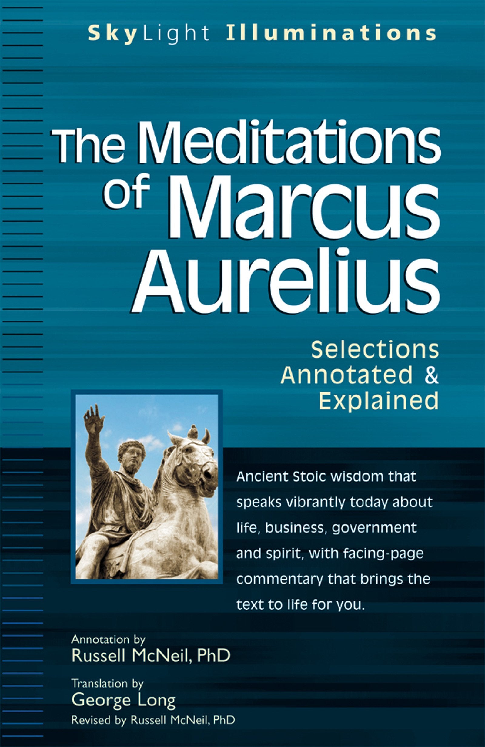 The Meditations of Marcus Aurelius: Selections Annotated & Explained (SkyLight Illuminations),Used