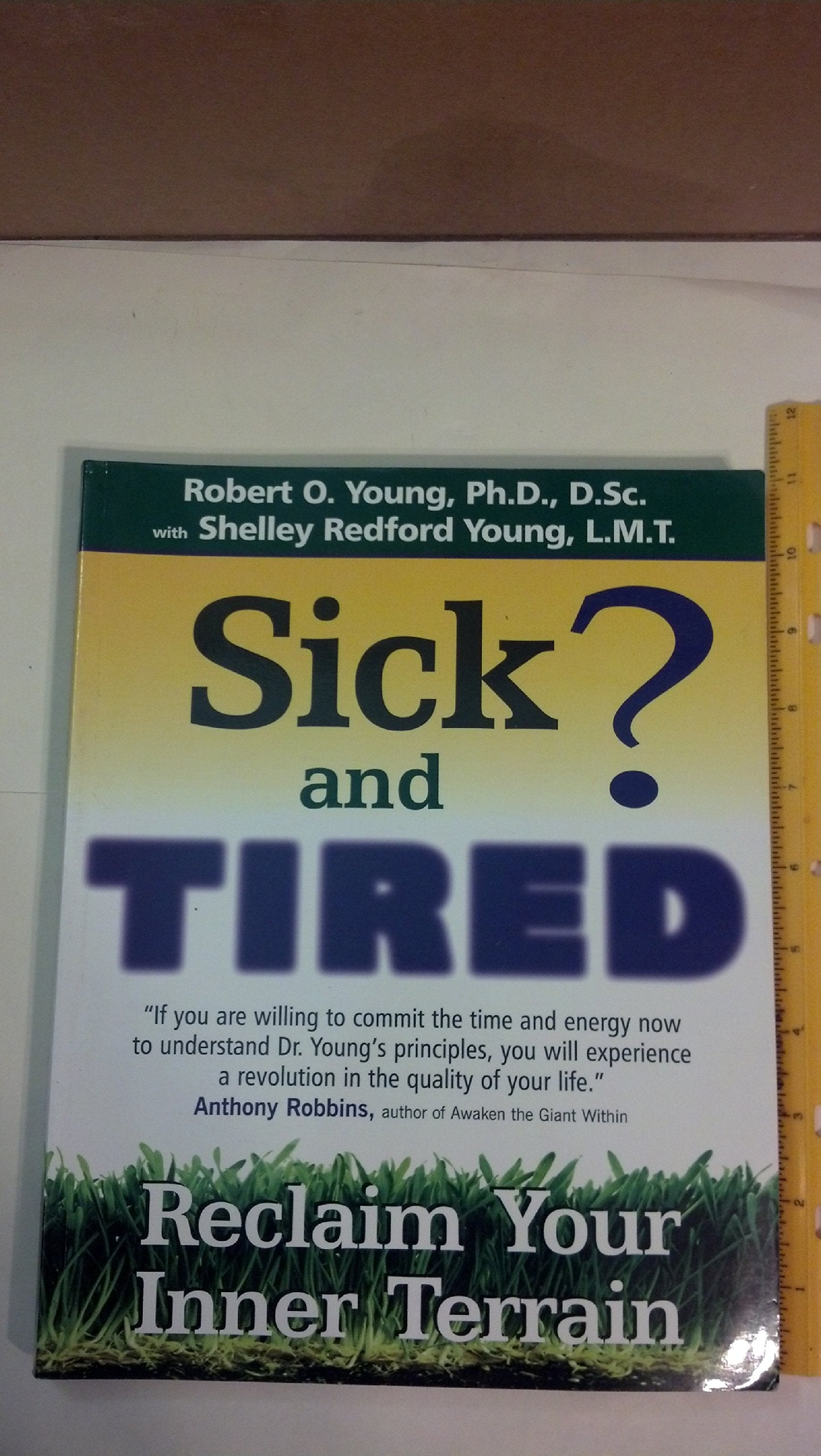 Sick and Tired?: Reclaim Your Inner Terrain,Used