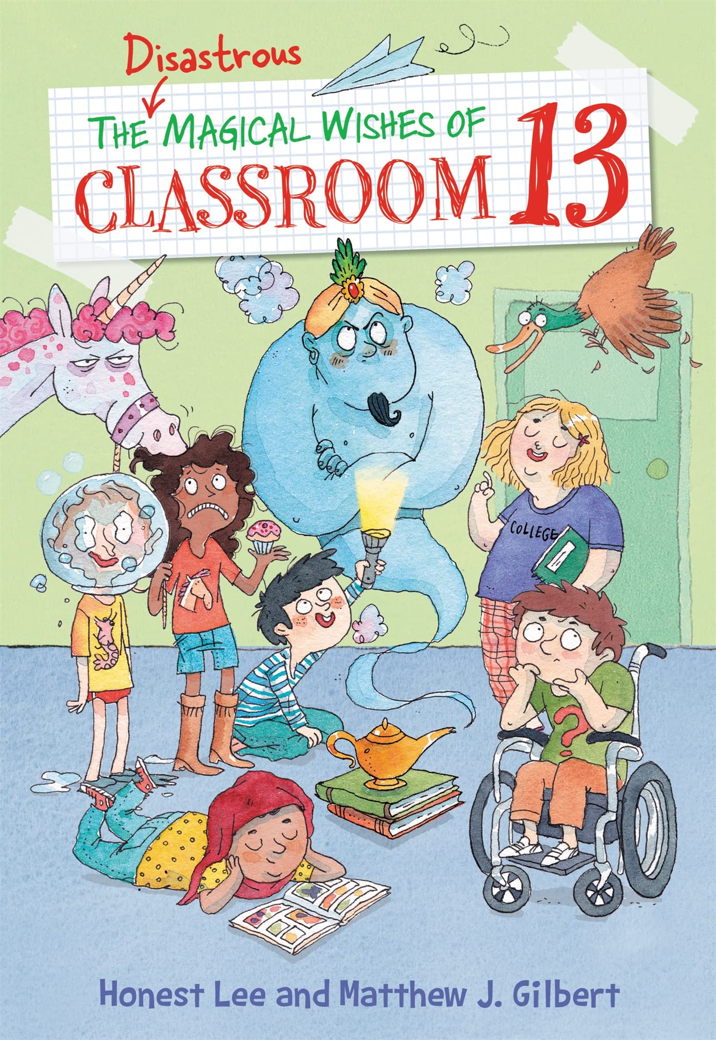 The Disastrous Magical Wishes Of Classroom 13 (Classroom 13, 2)