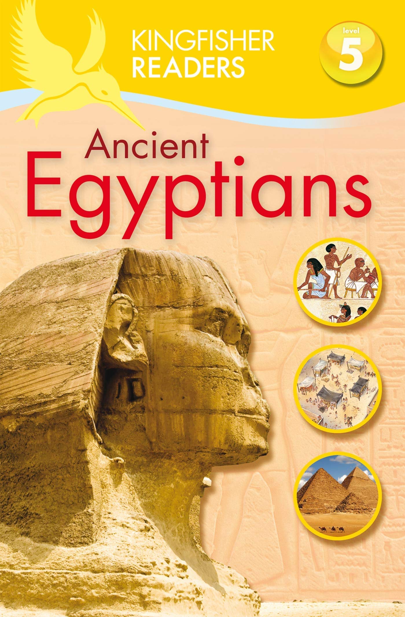 Kingfisher Readers L5: Ancient Egyptians,New