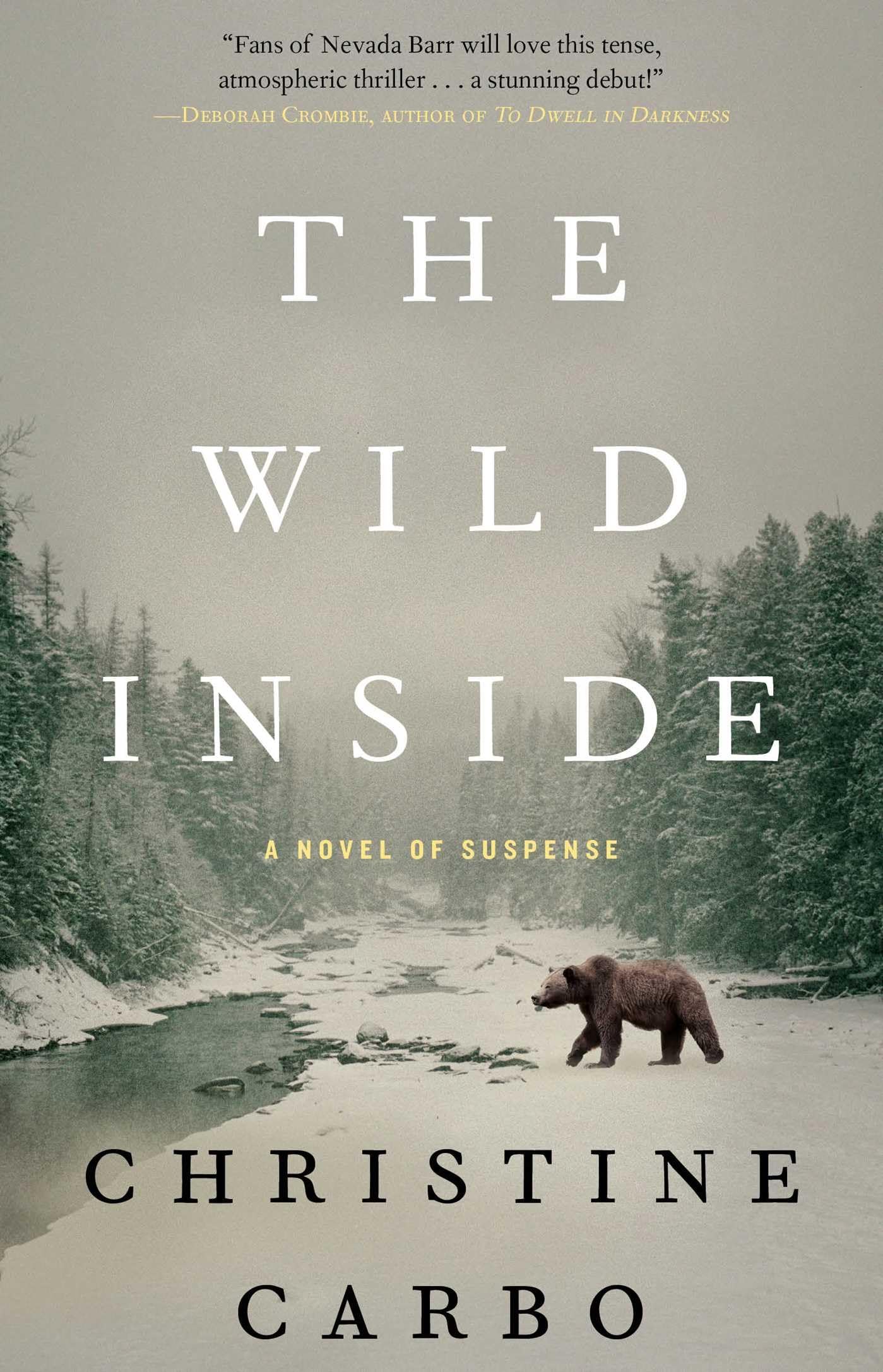 The Wild Inside: A Novel Of Suspense (1) (Glacier Mystery Series)