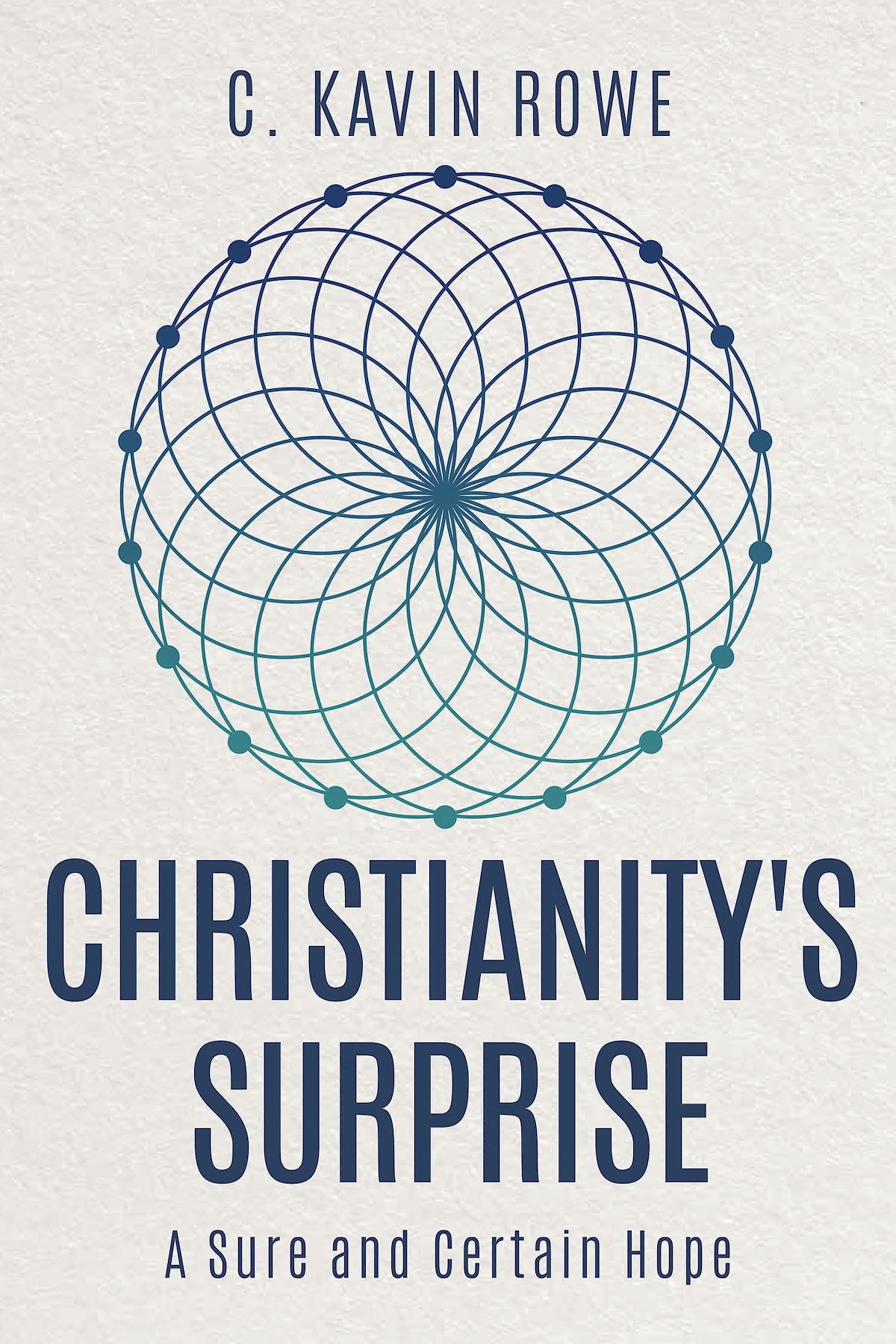 Christianity's Surprise: A Sure and Certain Hope,Used