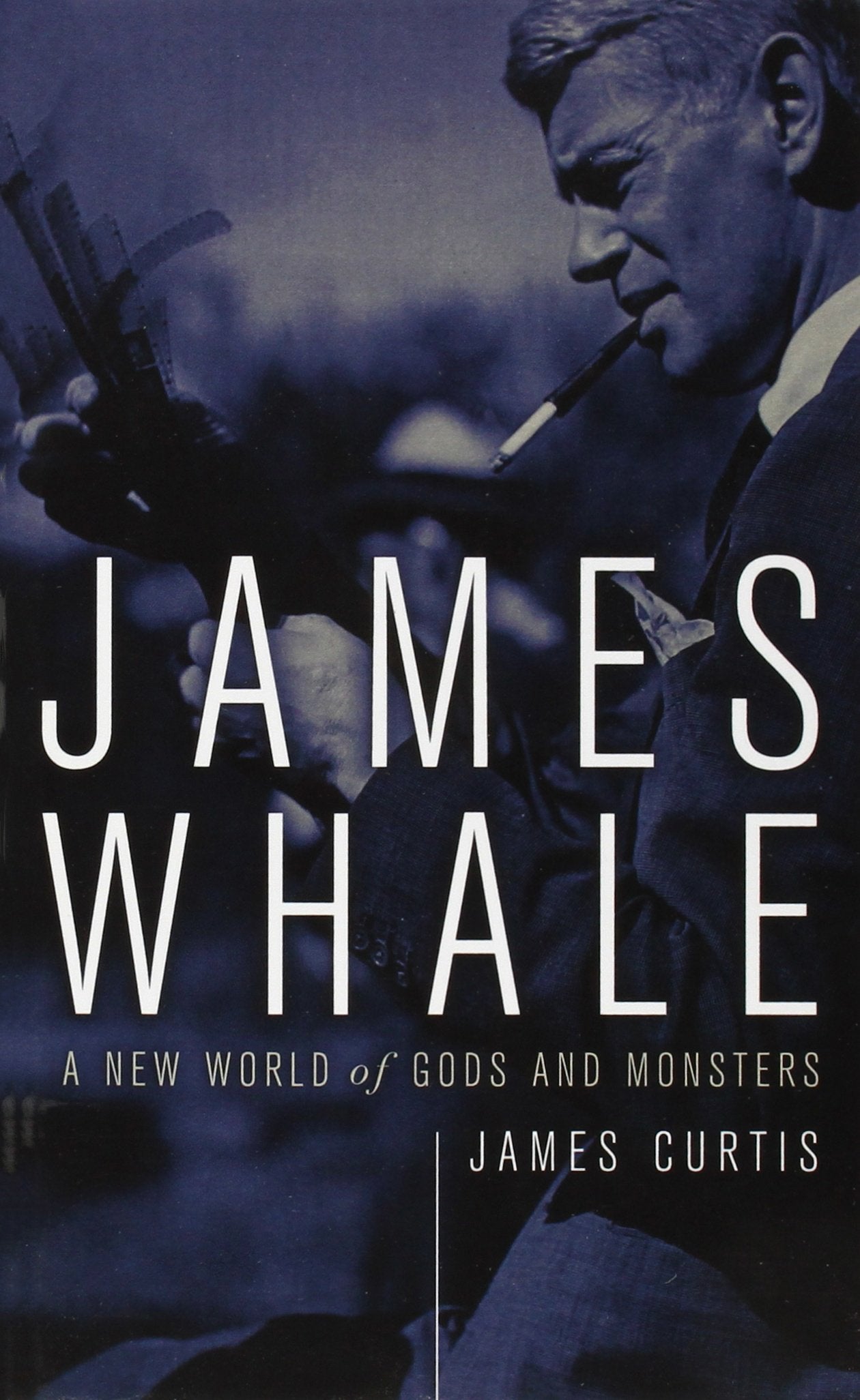 James Whale: A New World Of Gods And Monsters,Used