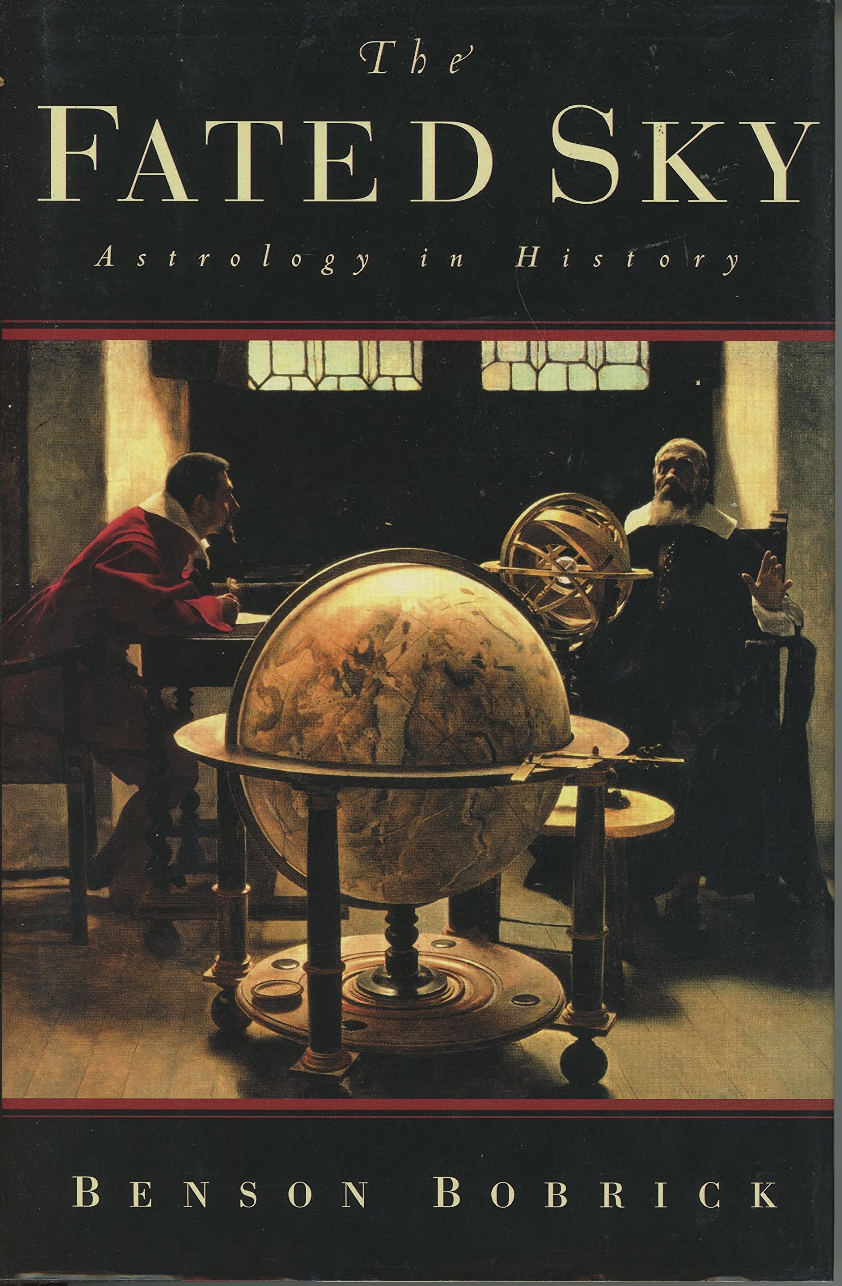 The Fated Sky: Astrology In History,Used