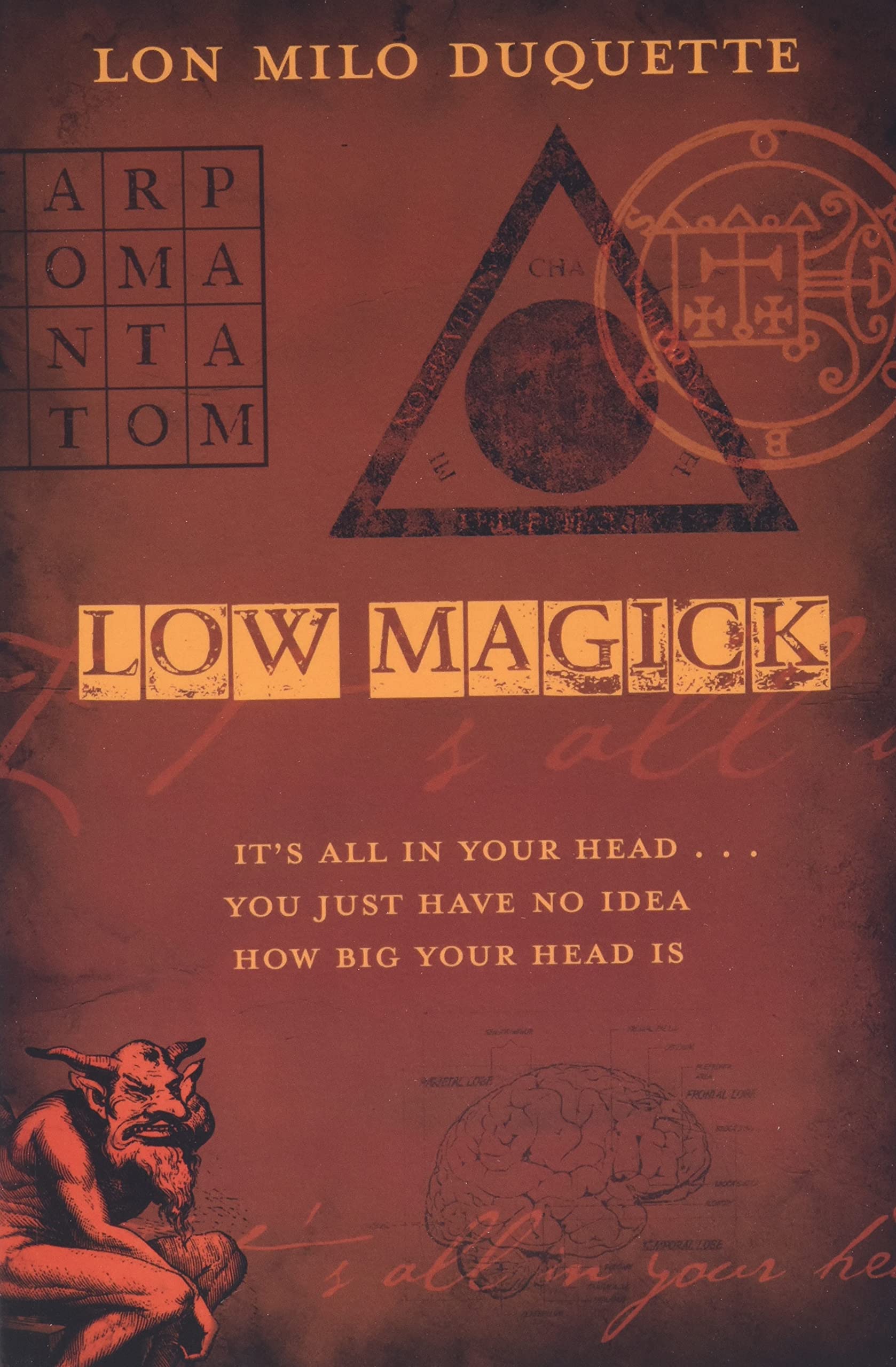 Low Magick: It's All In Your Head ... You Just Have No Idea How Big Your Head Is,Used