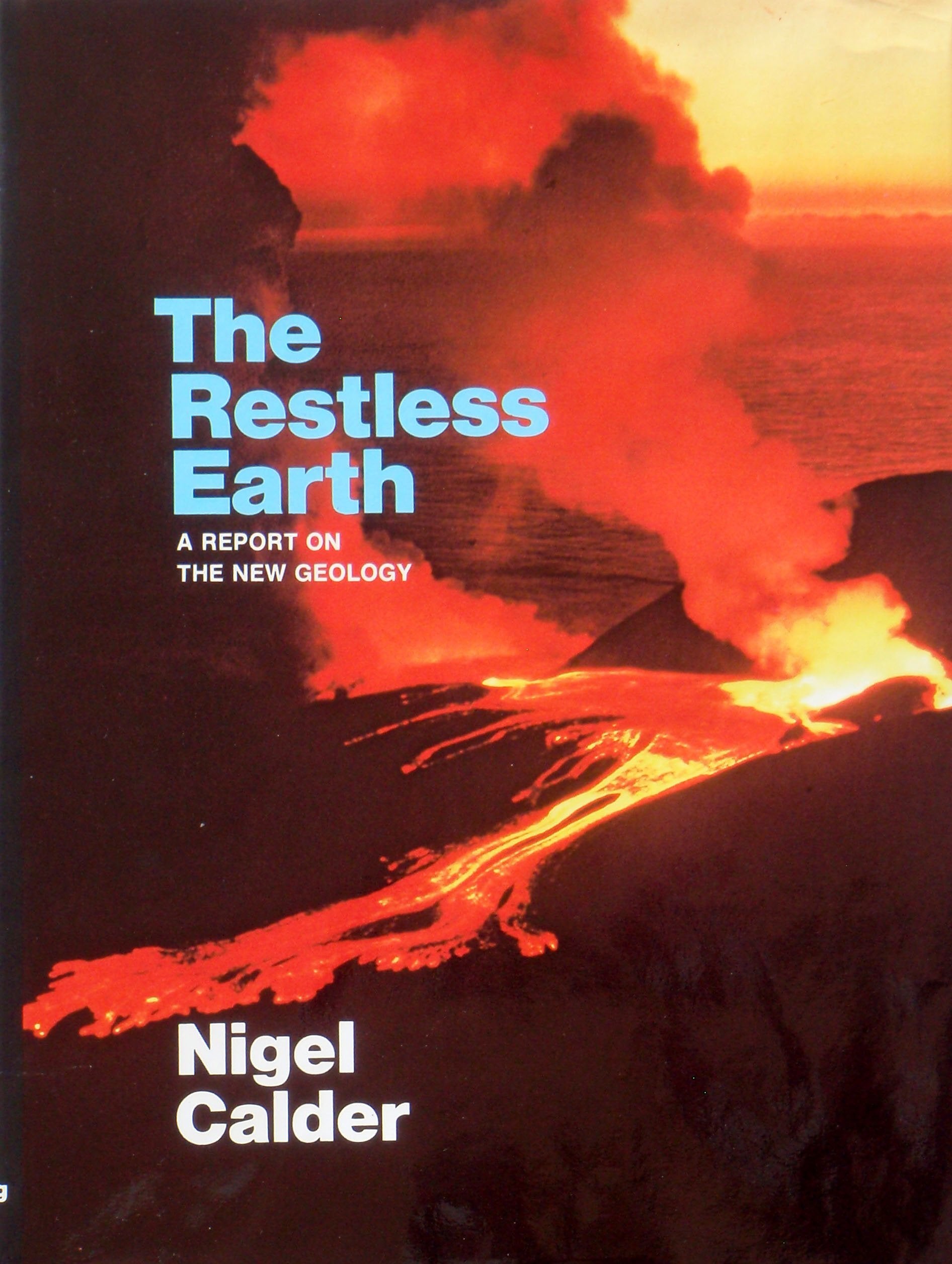The Restless Earth: A Report on the New Geology,Used