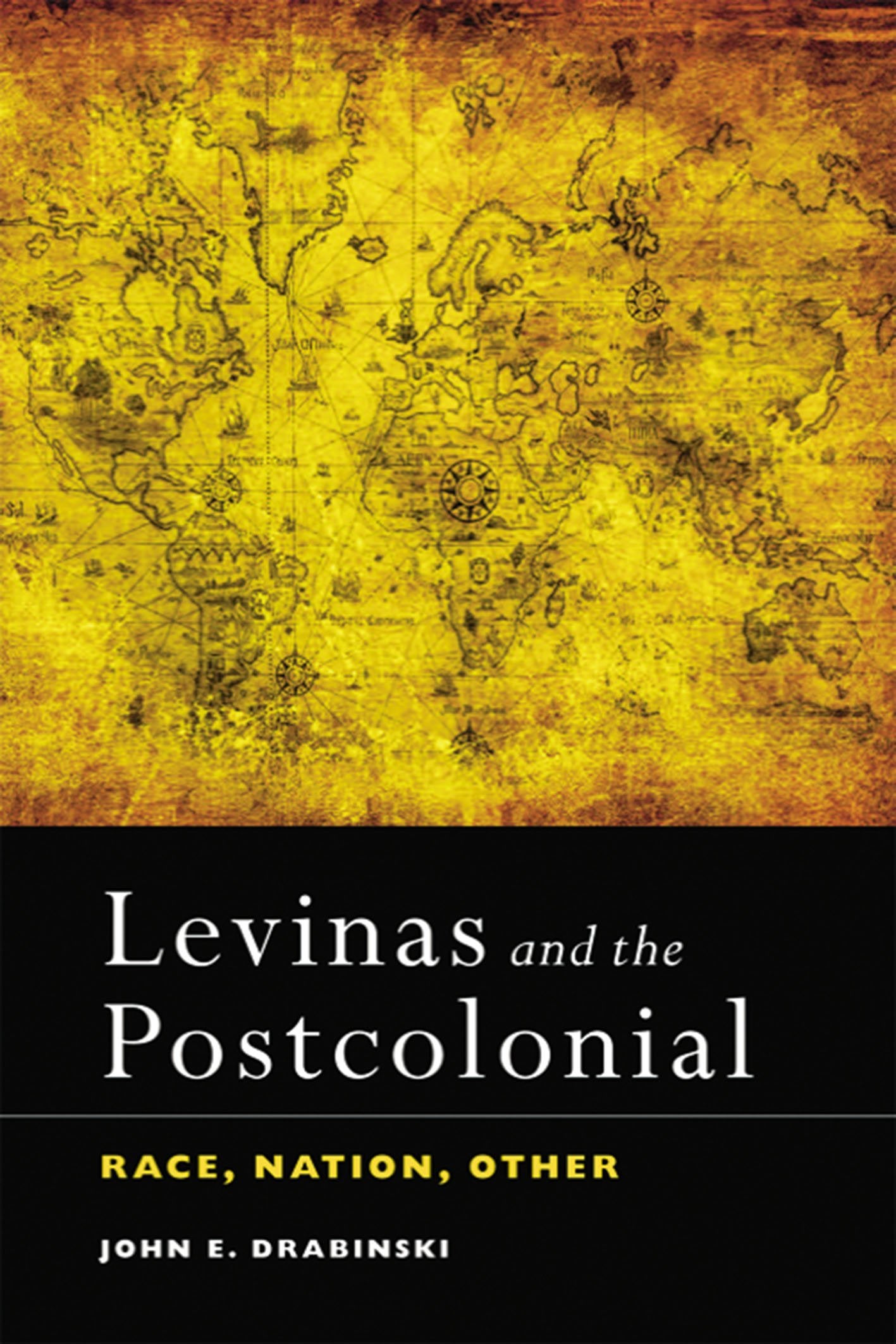 Levinas and the Postcolonial: Race, Nation, Other,Used
