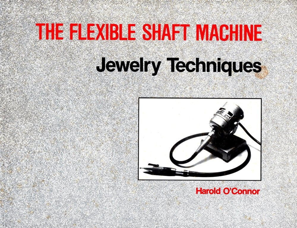 Flexible Shaft Machine Jewelry Techniques,New