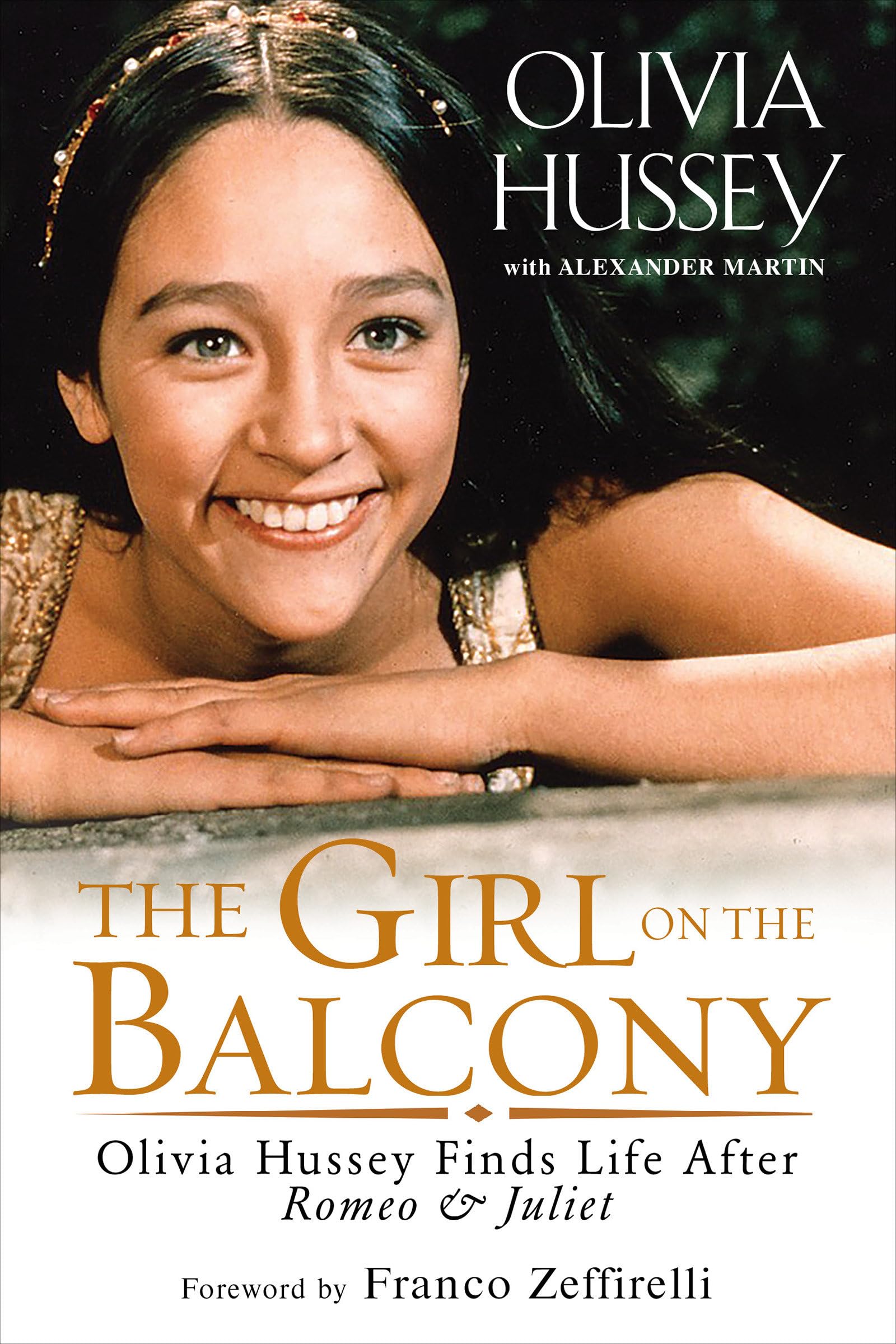 The Girl On The Balcony: Olivia Hussey Finds Life After Romeo And Juliet