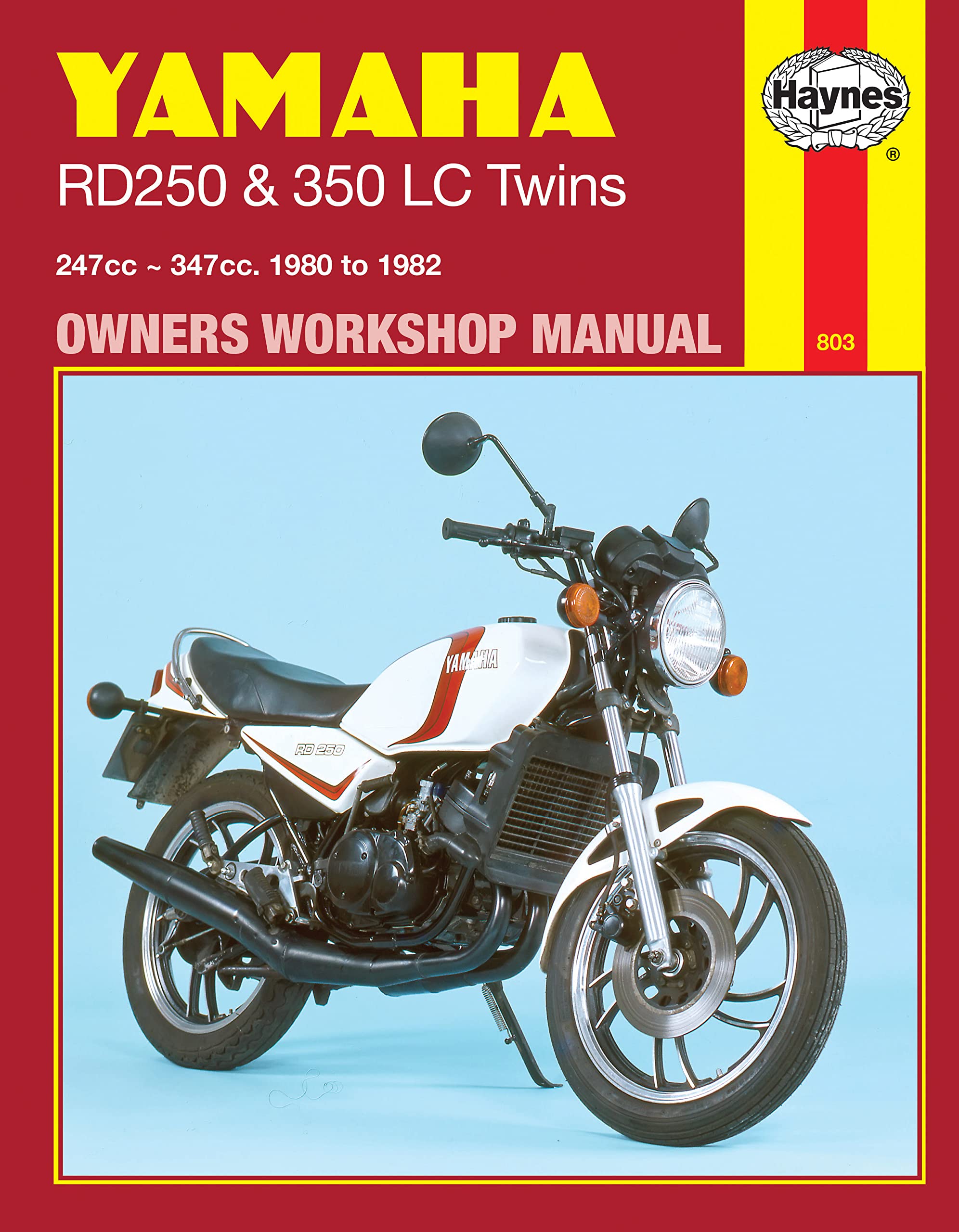 Yamaha Rd250 And Rd350 Lc Twins Owners Workshop Manual, No. 803: '80'82,New