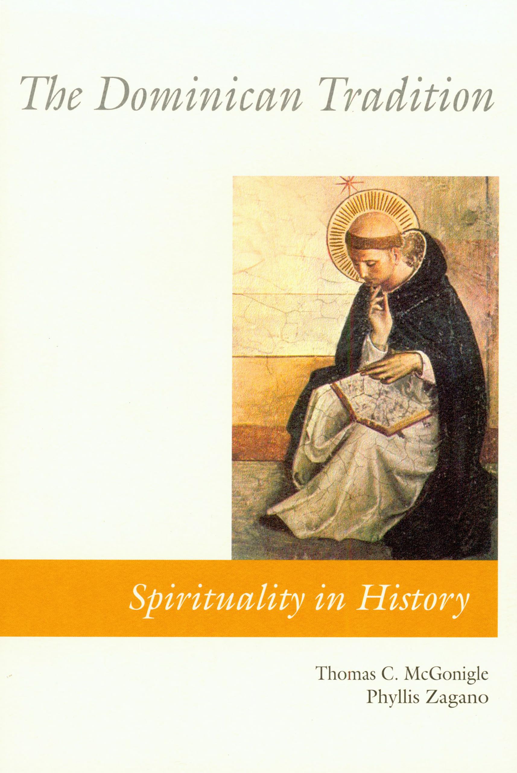 The Dominican Tradition (Spirituality in History),Used